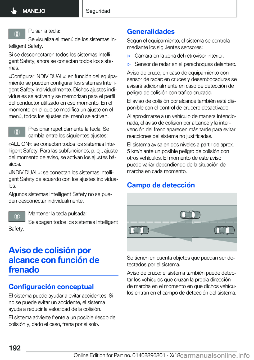 BMW 7 SERIES 2019  Manuales de Empleo (in Spanish) �P�u�l�s�a�r��l�a��t�e�c�l�a�:
�S�e��v�i�s�u�a�l�i�z�a��e�l��m�e�n�