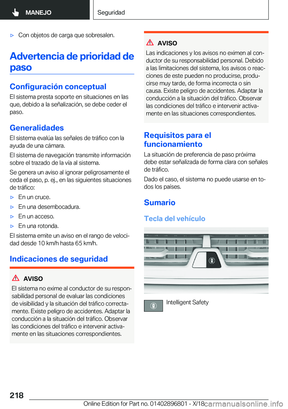 BMW 7 SERIES 2019  Manuales de Empleo (in Spanish) x�C�o�n��o�b�j�e�t�o�s��d�e��c�a�r�g�a��q�u�e��s�o�b�r�e�s�a�l�e�n�.
�A�d�v�e�r�t�e�n�c�i�a��d�e��p�r�i�o�r�i�d�a�d��d�e�p�a�s�o
�C�o�n�f�i�g�u�r�a�c�i�