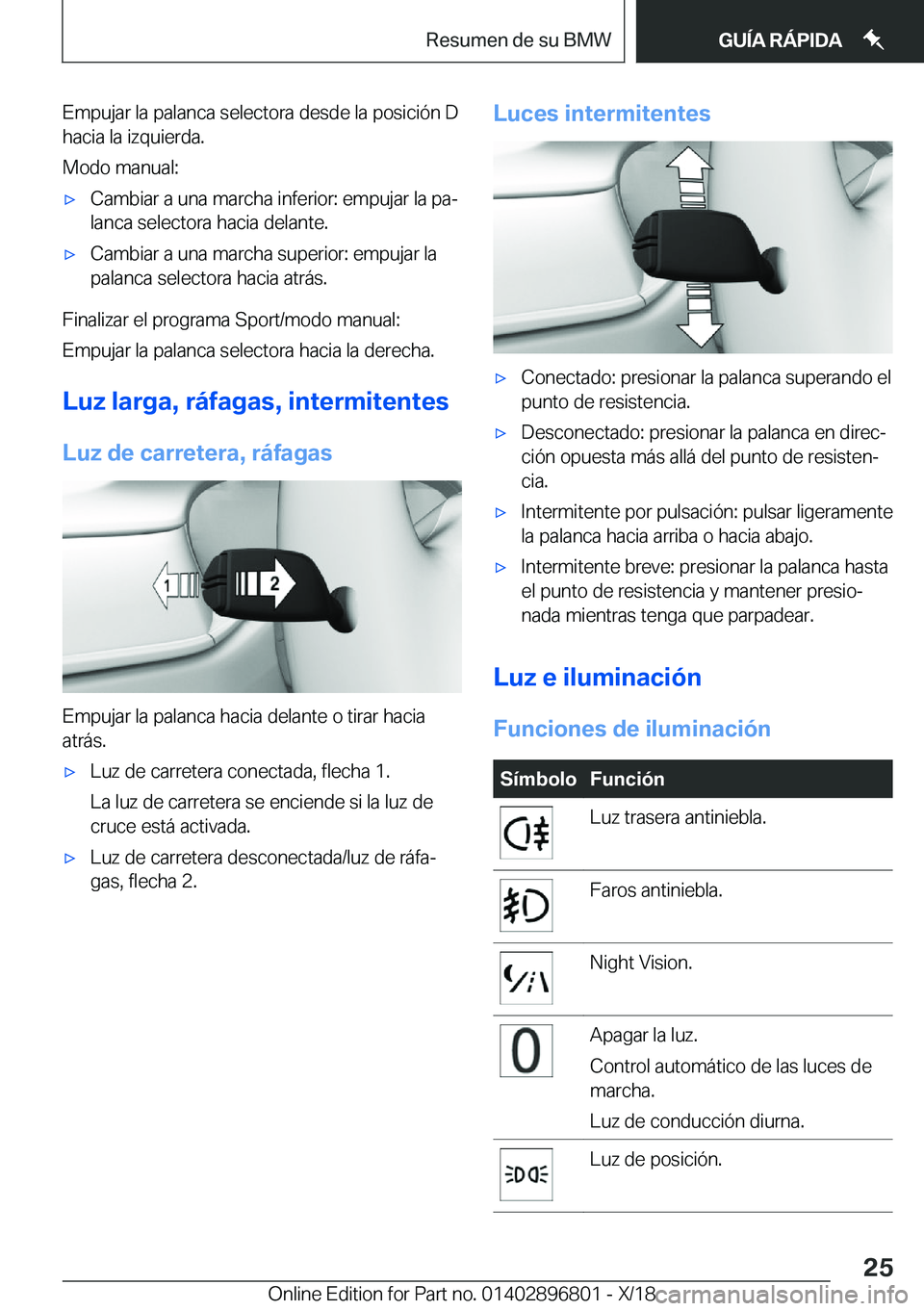 BMW 7 SERIES 2019  Manuales de Empleo (in Spanish) �E�m�p�u�j�a�r��l�a��p�a�l�a�n�c�a��s�e�l�e�c�t�o�r�a��d�e�s�d�e��l�a��p�o�s�i�c�i�