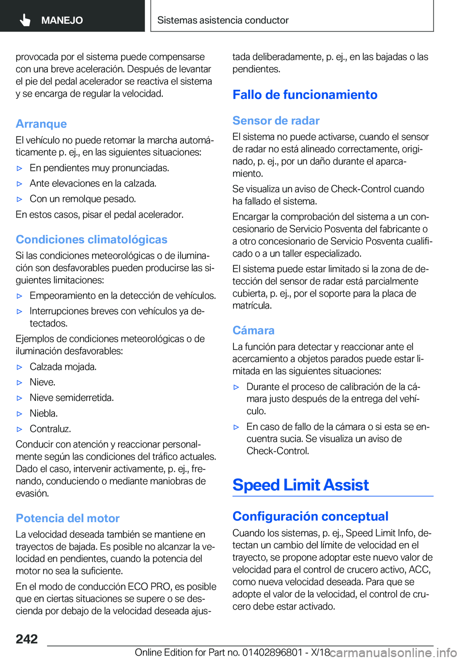 BMW 7 SERIES 2019  Manuales de Empleo (in Spanish) �p�r�o�v�o�c�a�d�a��p�o�r��e�l��s�i�s�t�e�m�a��p�u�e�d�e��c�o�m�p�e�n�s�a�r�s�e
�c�o�n��u�n�a��b�r�e�v�e��a�c�e�l�e�r�a�c�i�