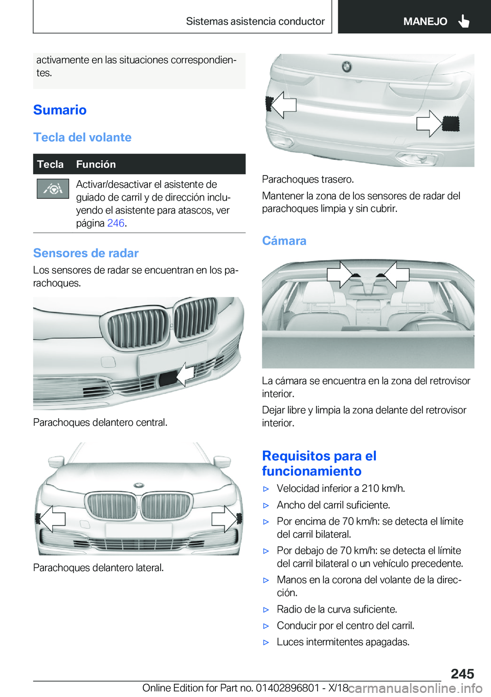 BMW 7 SERIES 2019  Manuales de Empleo (in Spanish) �a�c�t�i�v�a�m�e�n�t�e��e�n��l�a�s��s�i�t�u�a�c�i�o�n�e�s��c�o�r�r�e�s�p�o�n�d�i�e�nª
�t�e�s�.
�S�u�m�a�r�i�o �T�e�c�l�a��d�e�l��v�o�l�a�n�t�e�T�e�c�l�a�F�u�n�c�i�