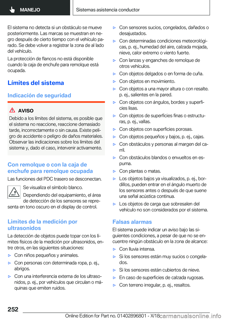 BMW 7 SERIES 2019  Manuales de Empleo (in Spanish) �E�l��s�i�s�t�e�m�a��n�o��d�e�t�e�c�t�a��s�i��u�n��o�b�s�t�