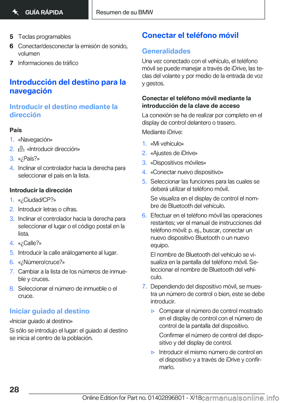 BMW 7 SERIES 2019  Manuales de Empleo (in Spanish) �5�T�e�c�l�a�s��p�r�o�g�r�a�m�a�b�l�e�s�6�C�o�n�e�c�t�a�r�/�d�e�s�c�o�n�e�c�t�a�r��l�a��e�m�i�s�i�