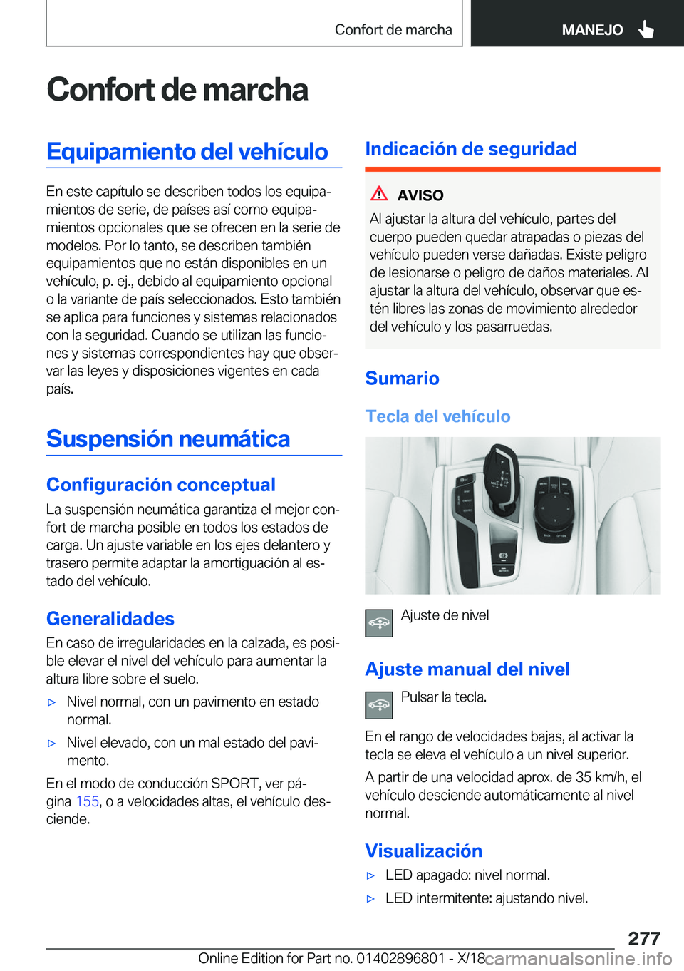 BMW 7 SERIES 2019  Manuales de Empleo (in Spanish) �C�o�n�f�o�r�t��d�e��m�a�r�c�h�a�E�q�u�i�p�a�m�i�e�n�t�o��d�e�l��v�e�h�