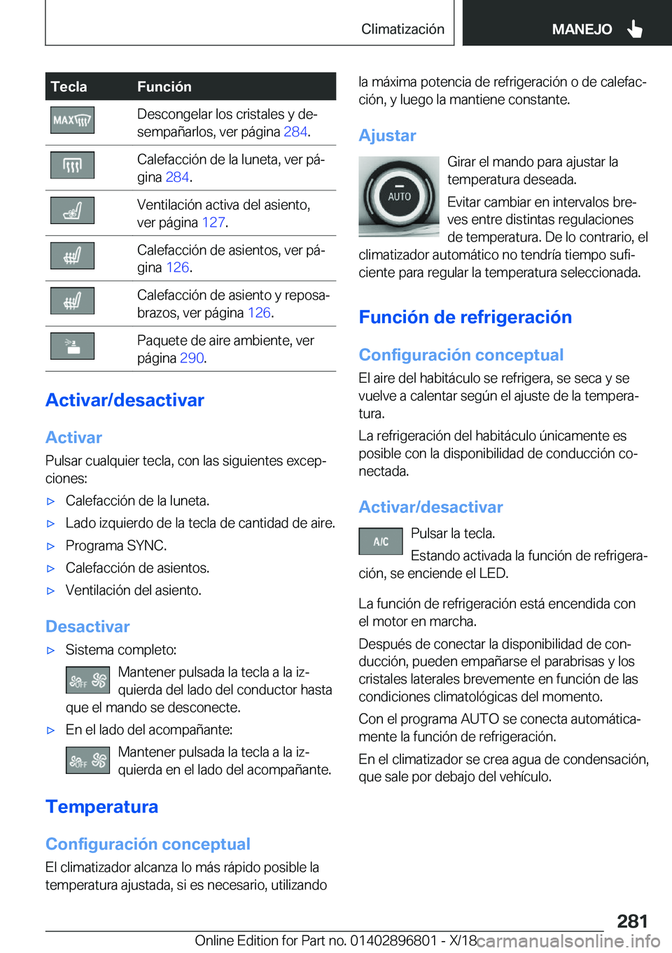 BMW 7 SERIES 2019  Manuales de Empleo (in Spanish) �T�e�c�l�a�F�u�n�c�i�