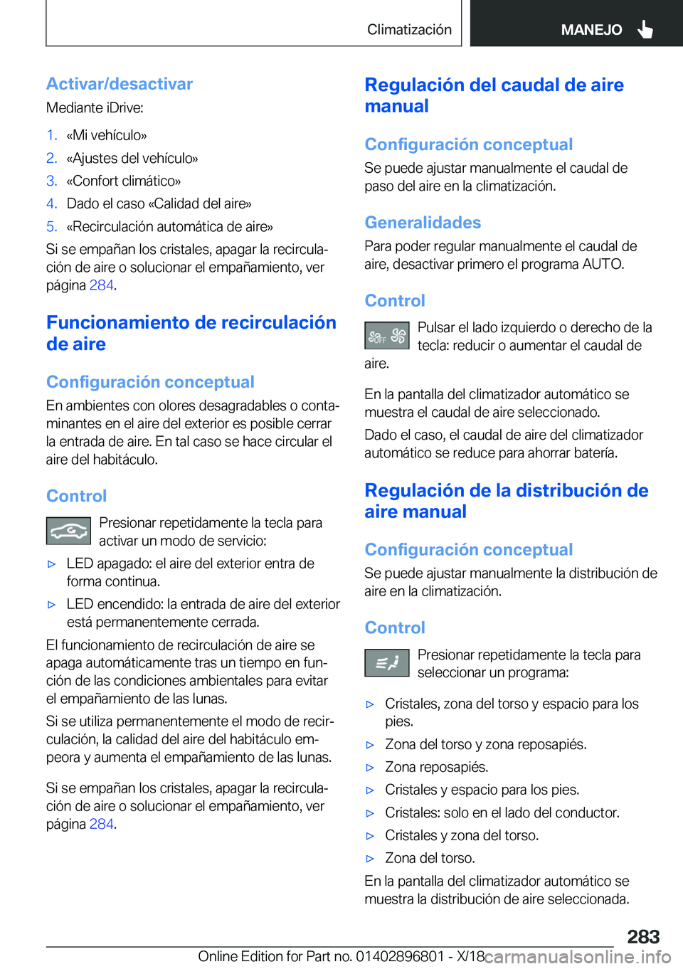 BMW 7 SERIES 2019  Manuales de Empleo (in Spanish) �A�c�t�i�v�a�r�/�d�e�s�a�c�t�i�v�a�r�M�e�d�i�a�n�t�e��i�D�r�i�v�e�:�1�.�«�M�i��v�e�h�