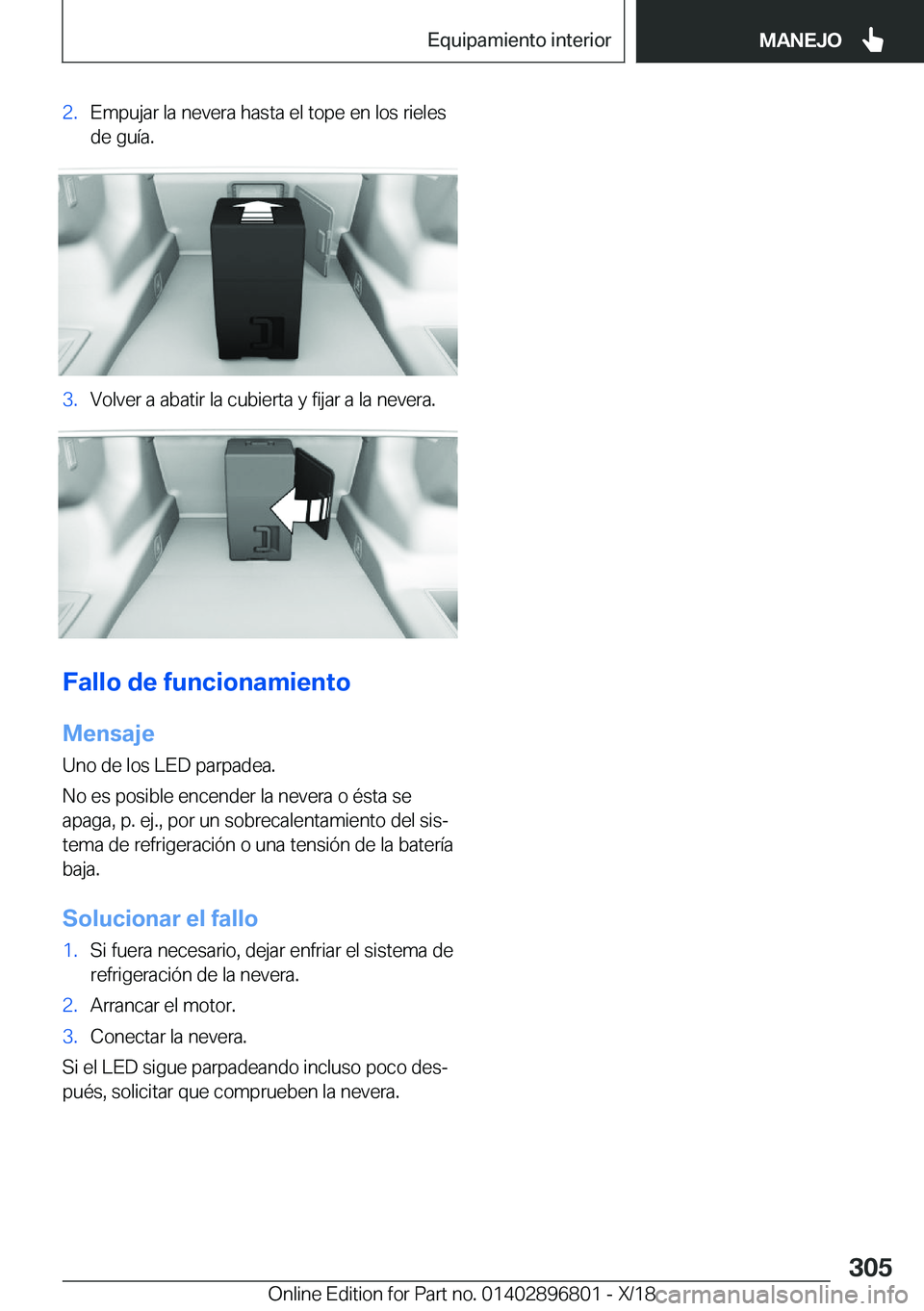 BMW 7 SERIES 2019  Manuales de Empleo (in Spanish) �2�.�E�m�p�u�j�a�r��l�a��n�e�v�e�r�a��h�a�s�t�a��e�l��t�o�p�e��e�n��l�o�s��r�i�e�l�e�s�d�e��g�u�