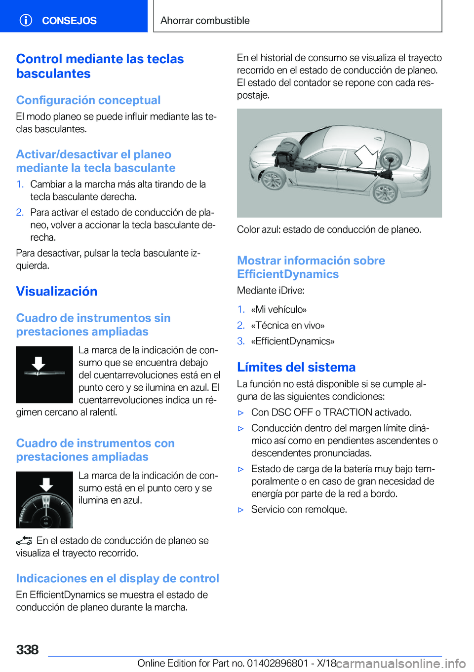 BMW 7 SERIES 2019  Manuales de Empleo (in Spanish) �C�o�n�t�r�o�l��m�e�d�i�a�n�t�e��l�a�s��t�e�c�l�a�s
�b�a�s�c�u�l�a�n�t�e�s
�C�o�n�f�i�g�u�r�a�c�i�
