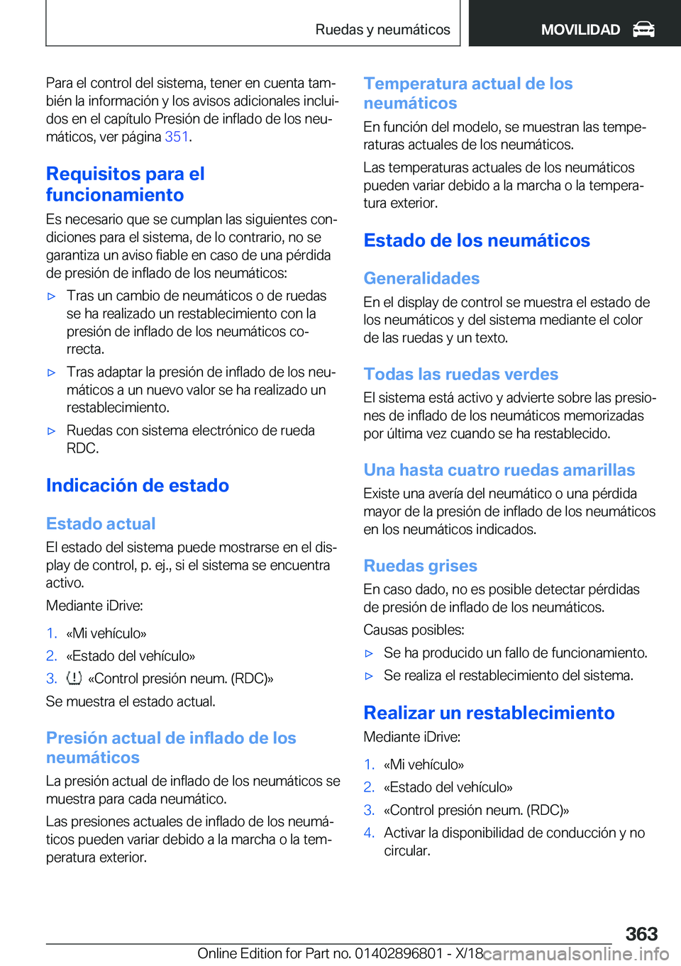 BMW 7 SERIES 2019  Manuales de Empleo (in Spanish) �P�a�r�a��e�l��c�o�n�t�r�o�l��d�e�l��s�i�s�t�e�m�a�,��t�e�n�e�r��e�n��c�u�e�n�t�a��t�a�mª
�b�i�