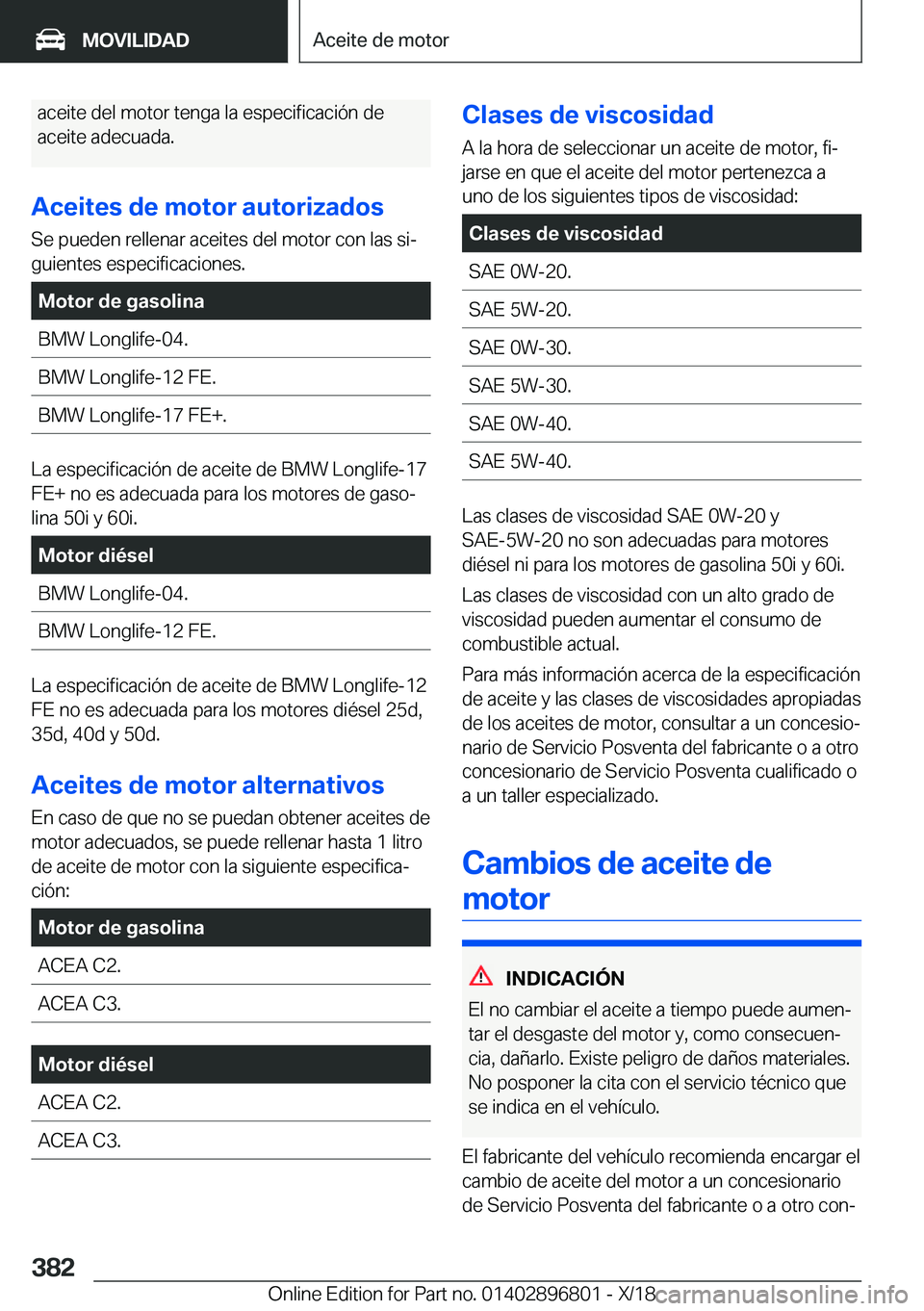 BMW 7 SERIES 2019  Manuales de Empleo (in Spanish) �a�c�e�i�t�e��d�e�l��m�o�t�o�r��t�e�n�g�a��l�a��e�s�p�e�c�i�f�i�c�a�c�i�