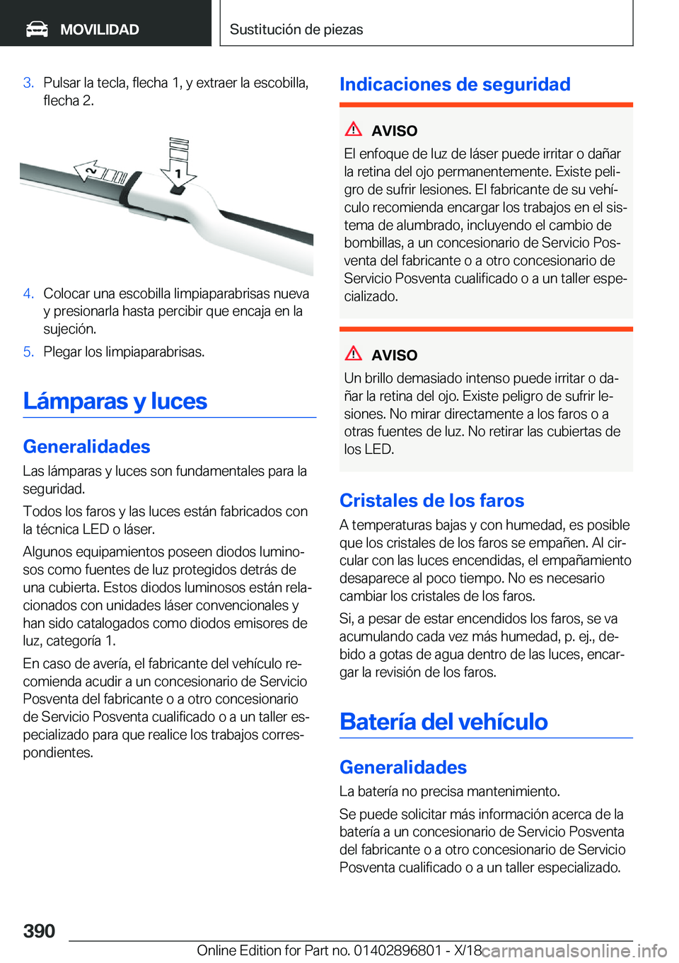 BMW 7 SERIES 2019  Manuales de Empleo (in Spanish) �3�.�P�u�l�s�a�r��l�a��t�e�c�l�a�,��f�l�e�c�h�a��1�,��y��e�x�t�r�a�e�r��l�a��e�s�c�o�b�i�l�l�a�,�f�l�e�c�h�a��2�.�4�.�C�o�l�o�c�a�r��u�n�a��e�s�c�o�b�i�l�l�a��l�i�m�p�i�a�p�a�r�a�b�r�i�s�a