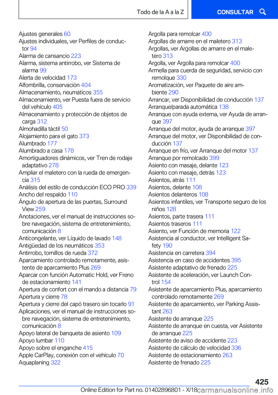 BMW 7 SERIES 2019  Manuales de Empleo (in Spanish) �A�j�u�s�t�e�s��g�e�n�e�r�a�l�e�s��6�0�
�A�j�u�s�t�e�s��i�n�d�i�v�i�d�u�a�l�e�s�,��v�e�r��P�e�r�f�i�l�e�s��d�e��c�o�n�d�u�cª �t�o�r� �9�4�
�A�l�a�r�m�a��d�e��c�a�n�s�a�n�c�i�o� �2�2�3�