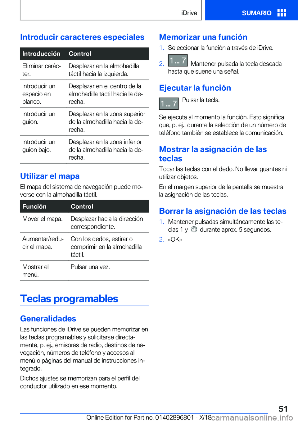 BMW 7 SERIES 2019  Manuales de Empleo (in Spanish) �I�n�t�r�o�d�u�c�i�r��c�a�r�a�c�t�e�r�e�s��e�s�p�e�c�i�a�l�e�s�I�n�t�r�o�d�u�c�c�i�