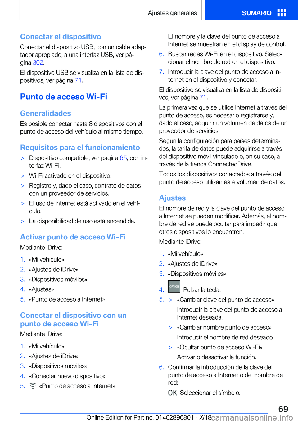 BMW 7 SERIES 2019  Manuales de Empleo (in Spanish) �C�o�n�e�c�t�a�r��e�l��d�i�s�p�o�s�i�t�i�v�o
�C�o�n�e�c�t�a�r��e�l��d�i�s�p�o�s�i�t�i�v�o��U�S�B�,��c�o�n��u�n��c�a�b�l�e��a�d�a�pª
�t�a�d�o�r��a�p�r�o�p�i�a�d�o�,��a��u�n�a��i�n�t�e�r�
