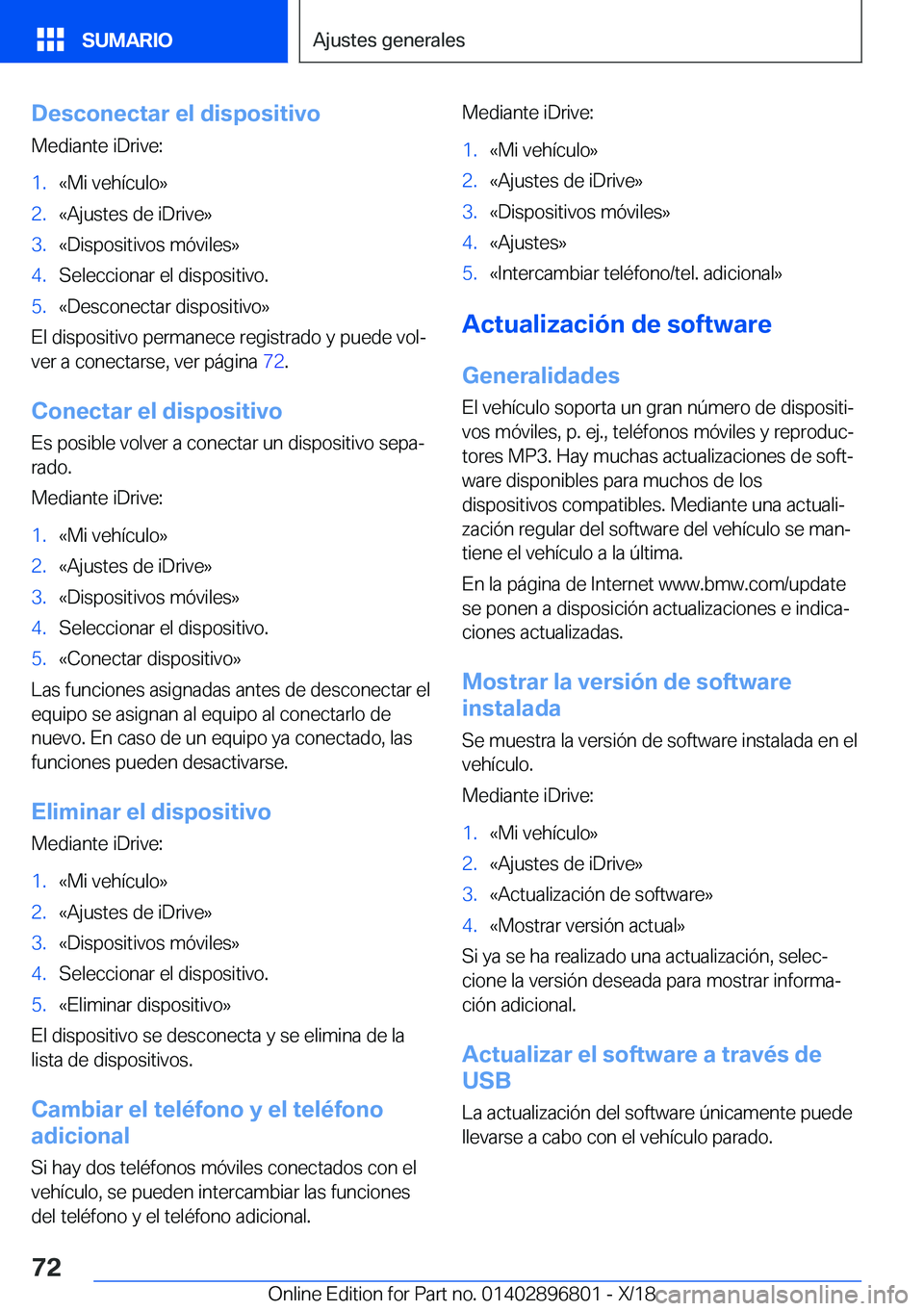 BMW 7 SERIES 2019  Manuales de Empleo (in Spanish) �D�e�s�c�o�n�e�c�t�a�r��e�l��d�i�s�p�o�s�i�t�i�v�o�M�e�d�i�a�n�t�e��i�D�r�i�v�e�:�1�.�«�M�i��v�e�h�