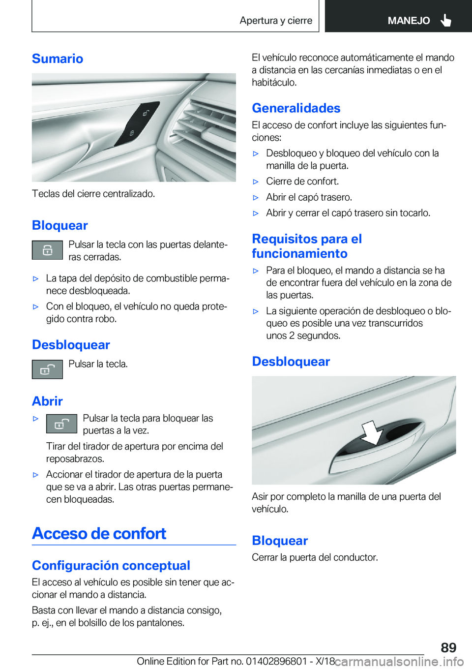 BMW 7 SERIES 2019  Manuales de Empleo (in Spanish) �S�u�m�a�r�i�o
�T�e�c�l�a�s��d�e�l��c�i�e�r�r�e��c�e�n�t�r�a�l�i�z�a�d�o�.�B�l�o�q�u�e�a�r �P�u�l�s�a�r��l�a��t�e�c�l�a��c�o�n��l�a�s��p�u�e�r�t�a�s��d�e�l�a�n�t�eª
�r�a�s��c�e�r�r�a�d�a�s