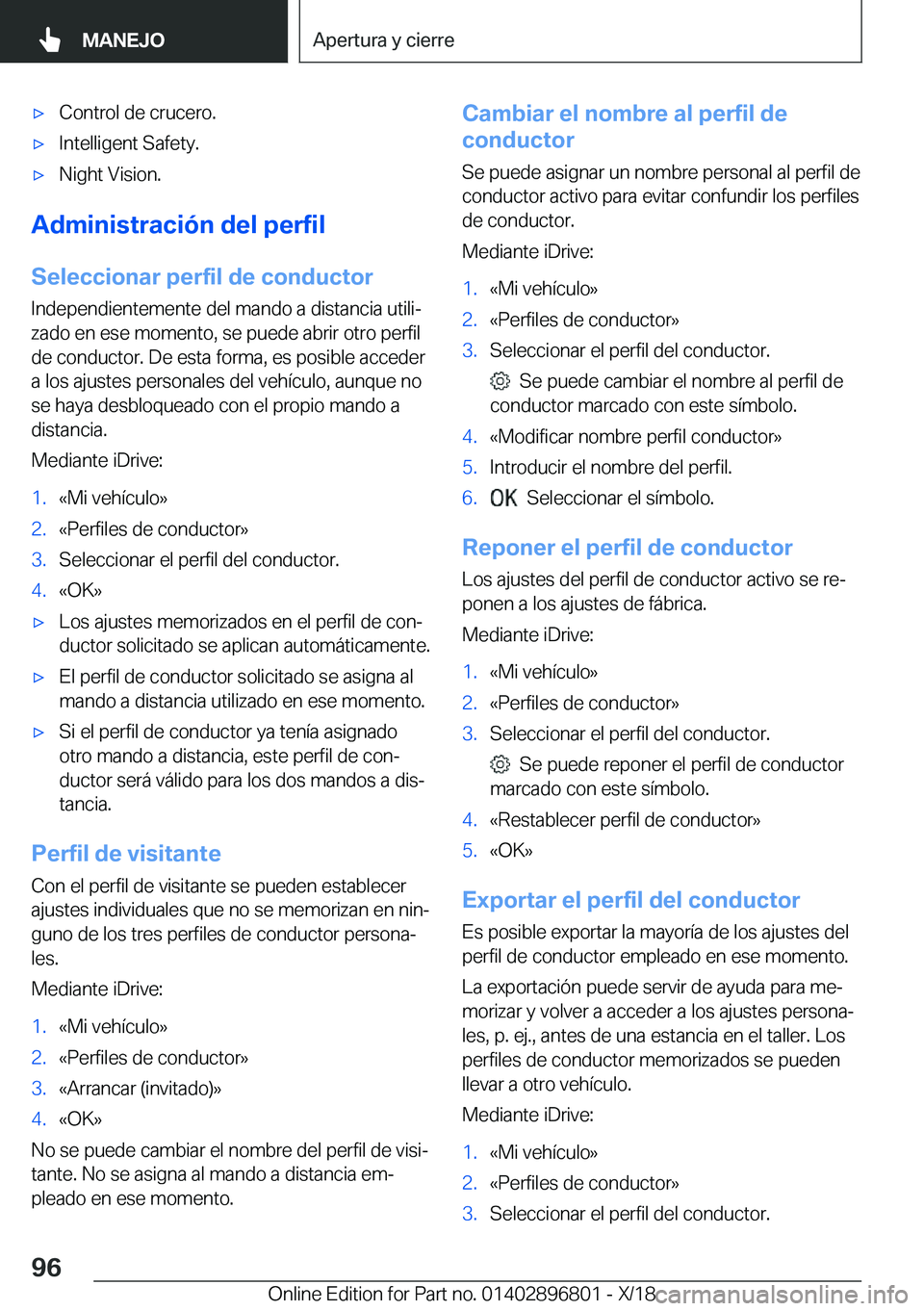 BMW 7 SERIES 2019  Manuales de Empleo (in Spanish) x�C�o�n�t�r�o�l��d�e��c�r�u�c�e�r�o�.x�I�n�t�e�l�l�i�g�e�n�t��S�a�f�e�t�y�.x�N�i�g�h�t��V�i�s�i�o�n�.
�A�d�m�i�n�i�s�t�r�a�c�i�