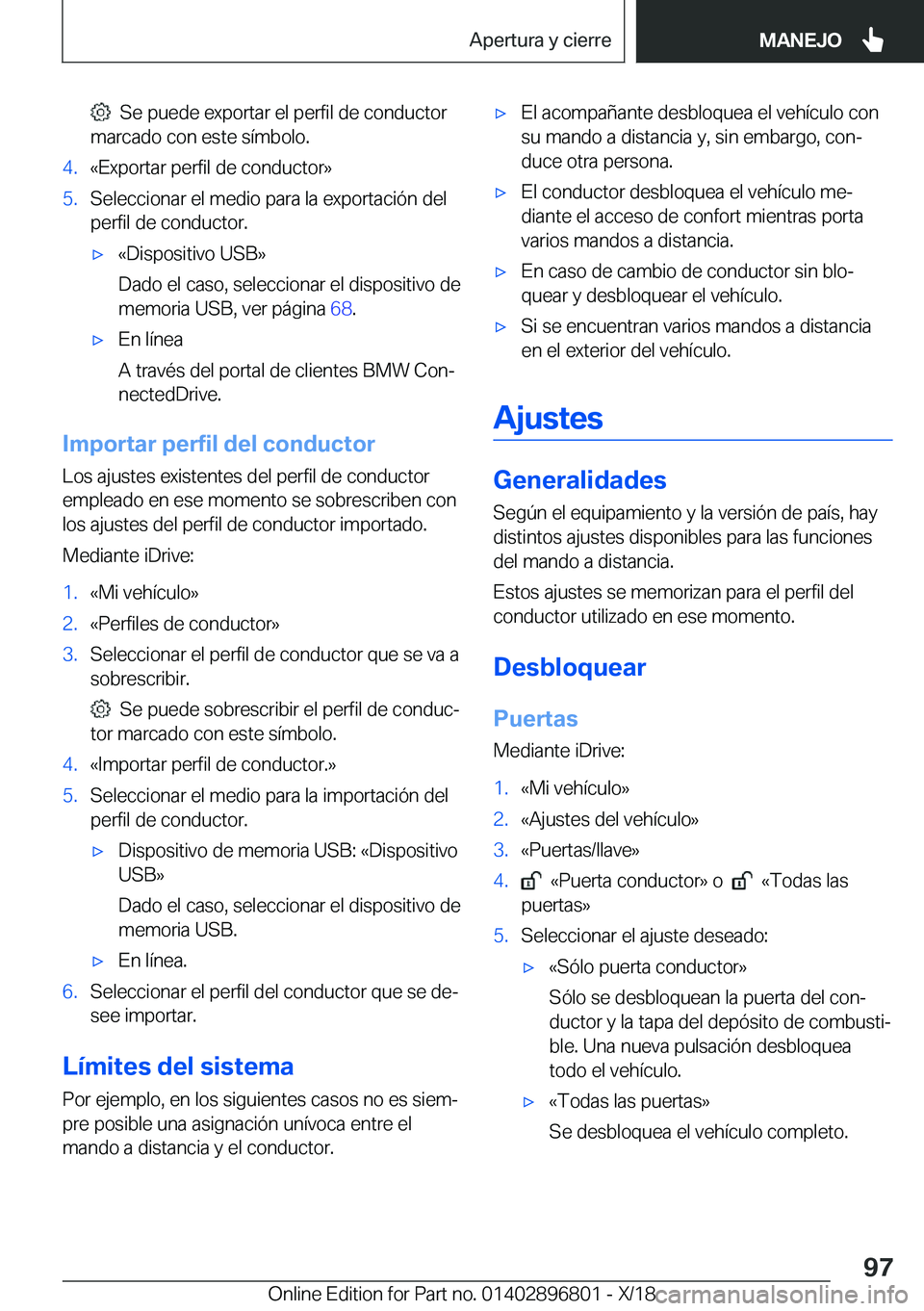 BMW 7 SERIES 2019  Manuales de Empleo (in Spanish) ���S�e��p�u�e�d�e��e�x�p�o�r�t�a�r��e�l��p�e�r�f�i�l��d�e��c�o�n�d�u�c�t�o�r
�m�a�r�c�a�d�o��c�o�n��e�s�t�e��s�