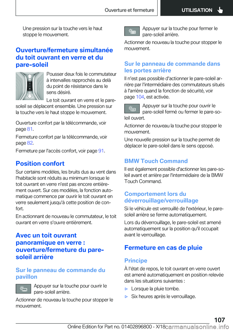 BMW 7 SERIES 2019  Notices Demploi (in French) �U�n�e��p�r�e�s�s�i�o�n��s�u�r��l�a��t�o�u�c�h�e��v�e�r�s��l�e��h�a�u�t�s�t�o�p�p�e��l�e��m�o�u�v�e�m�e�n�t�.
�O�u�v�e�r�t�u�r�e�/�f�e�r�m�e�t�u�r�e��s�i�m�u�l�t�a�n�é�e
�d�u��t�o�i�t��o�