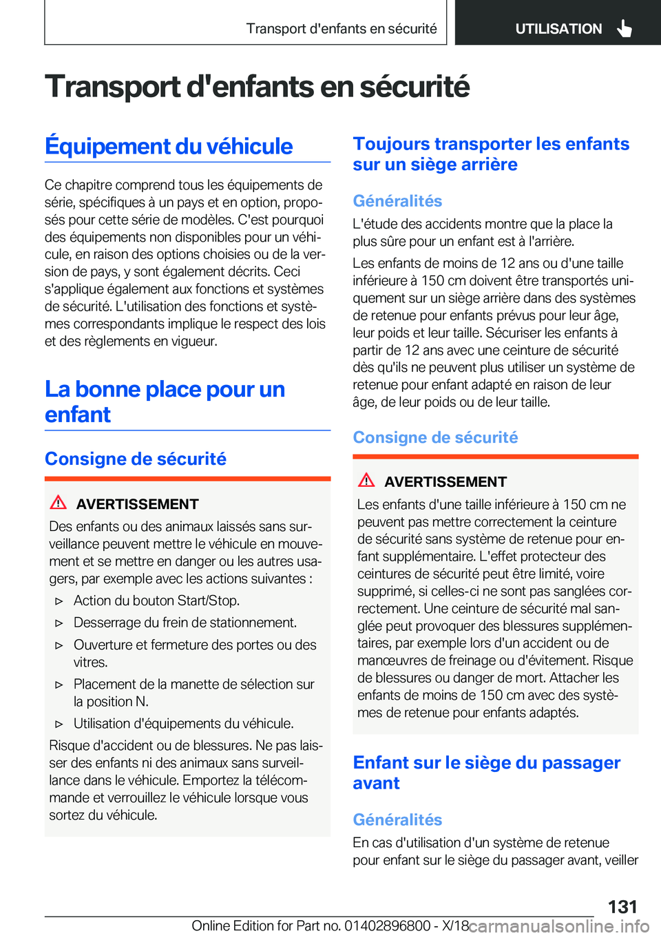 BMW 7 SERIES 2019  Notices Demploi (in French) �T�r�a�n�s�p�o�r�t��d�'�e�n�f�a�n�t�s��e�n��s�é�c�u�r�i�t�é�É�q�u�i�p�e�m�e�n�t��d�u��v�é�h�i�c�u�l�e
�C�e��c�h�a�p�i�t�r�e��c�o�m�p�r�e�n�d��t�o�u�s��l�e�s��é�q�u�i�p�e�m�e�n�t�s�