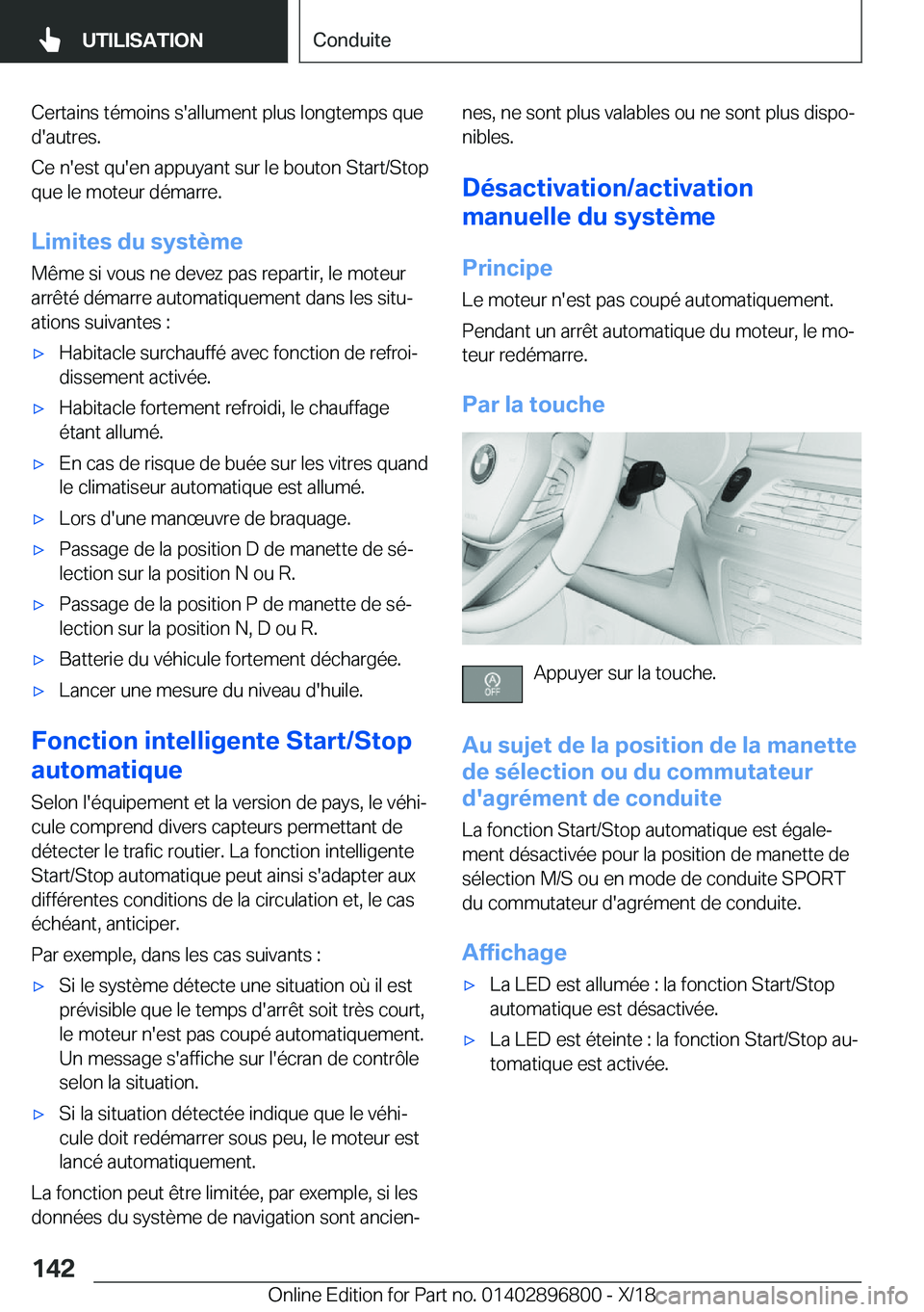 BMW 7 SERIES 2019  Notices Demploi (in French) �C�e�r�t�a�i�n�s��t�é�m�o�i�n�s��s�'�a�l�l�u�m�e�n�t��p�l�u�s��l�o�n�g�t�e�m�p�s��q�u�e�d�'�a�u�t�r�e�s�.
�C�e��n�'�e�s�t��q�u�'�e�n��a�p�p�u�y�a�n�t��s�u�r��l�e��b�o�u�t�o