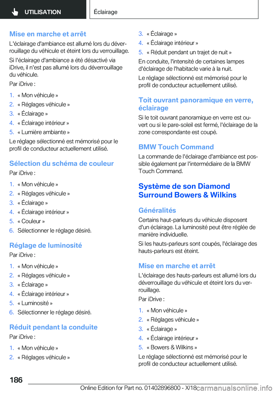 BMW 7 SERIES 2019  Notices Demploi (in French) �M�i�s�e��e�n��m�a�r�c�h�e��e�t��a�r�r�ê�t�L�'�é�c�l�a�i�r�a�g�e��d�'�a�m�b�i�a�n�c�e��e�s�t��a�l�l�u�m�é��l�o�r�s��d�u��d�é�v�e�rj
�r�o�u�i�l�l�a�g�e��d�u��v�é�h�i�c�u�l�e�