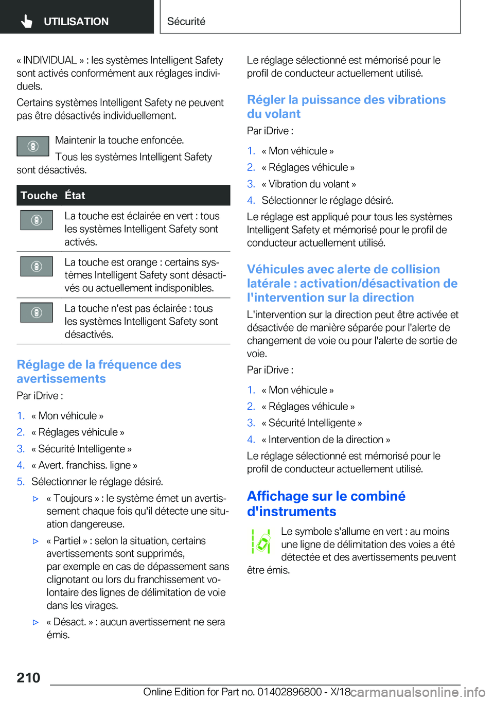 BMW 7 SERIES 2019  Notices Demploi (in French) �k��I�N�D�I�V�I�D�U�A�L��{��:��l�e�s��s�y�s�t�è�m�e�s��I�n�t�e�l�l�i�g�e�n�t��S�a�f�e�t�y�s�o�n�t��a�c�t�i�v�é�s��c�o�n�f�o�r�m�é�m�e�n�t��a�u�x��r�é�g�l�a�g�e�s��i�n�d�i�v�ij
�d�u�e�