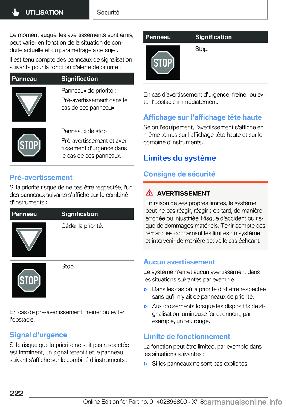 BMW 7 SERIES 2019  Notices Demploi (in French) �L�e��m�o�m�e�n�t��a�u�q�u�e�l��l�e�s��a�v�e�r�t�i�s�s�e�m�e�n�t�s��s�o�n�t��é�m�i�s�,
�p�e�u�t��v�a�r�i�e�r��e�n��f�o�n�c�t�i�o�n��d�e��l�a��s�i�t�u�a�t�i�o�n��d�e��c�o�nj
�d�u�i�t�e�