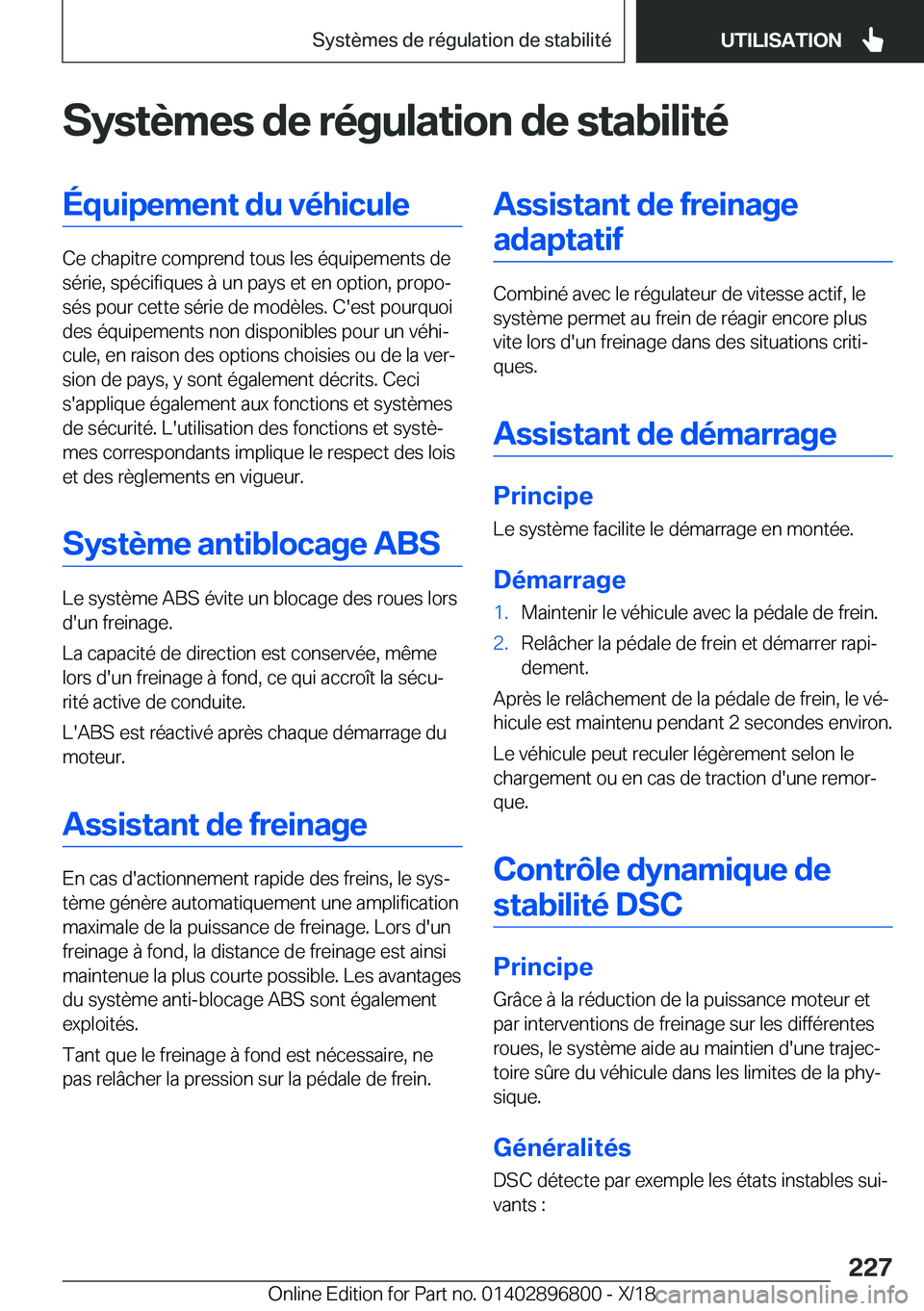 BMW 7 SERIES 2019  Notices Demploi (in French) �S�y�s�t�è�m�e�s��d�e��r�é�g�u�l�a�t�i�o�n��d�e��s�t�a�b�i�l�i�t�é�É�q�u�i�p�e�m�e�n�t��d�u��v�é�h�i�c�u�l�e
�C�e��c�h�a�p�i�t�r�e��c�o�m�p�r�e�n�d��t�o�u�s��l�e�s��é�q�u�i�p�e�m�e�n�