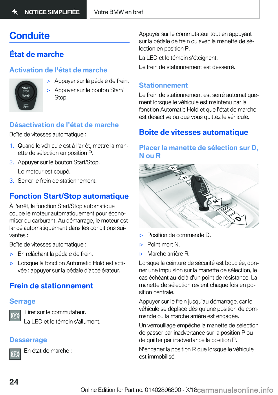 BMW 7 SERIES 2019  Notices Demploi (in French) �C�o�n�d�u�i�t�e
�É�t�a�t��d�e��m�a�r�c�h�e
�A�c�t�i�v�a�t�i�o�n��d�e��l�'�é�t�a�t��d�e��m�a�r�c�h�e
'x�A�p�p�u�y�e�r��s�u�r��l�a��p�é�d�a�l�e��d�e��f�r�e�i�n�.'x�A�p�p�u�y�e