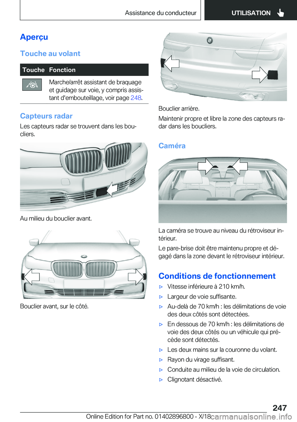 BMW 7 SERIES 2019  Notices Demploi (in French) �A�p�e�r�ç�u
�T�o�u�c�h�e��a�u��v�o�l�a�n�t�T�o�u�c�h�e�F�o�n�c�t�i�o�n�M�a�r�c�h�e�/�a�r�r�ê�t��a�s�s�i�s�t�a�n�t��d�e��b�r�a�q�u�a�g�e
�e�t��g�u�i�d�a�g�e��s�u�r��v�o�i�e�,��y��c�o�m�p�r
