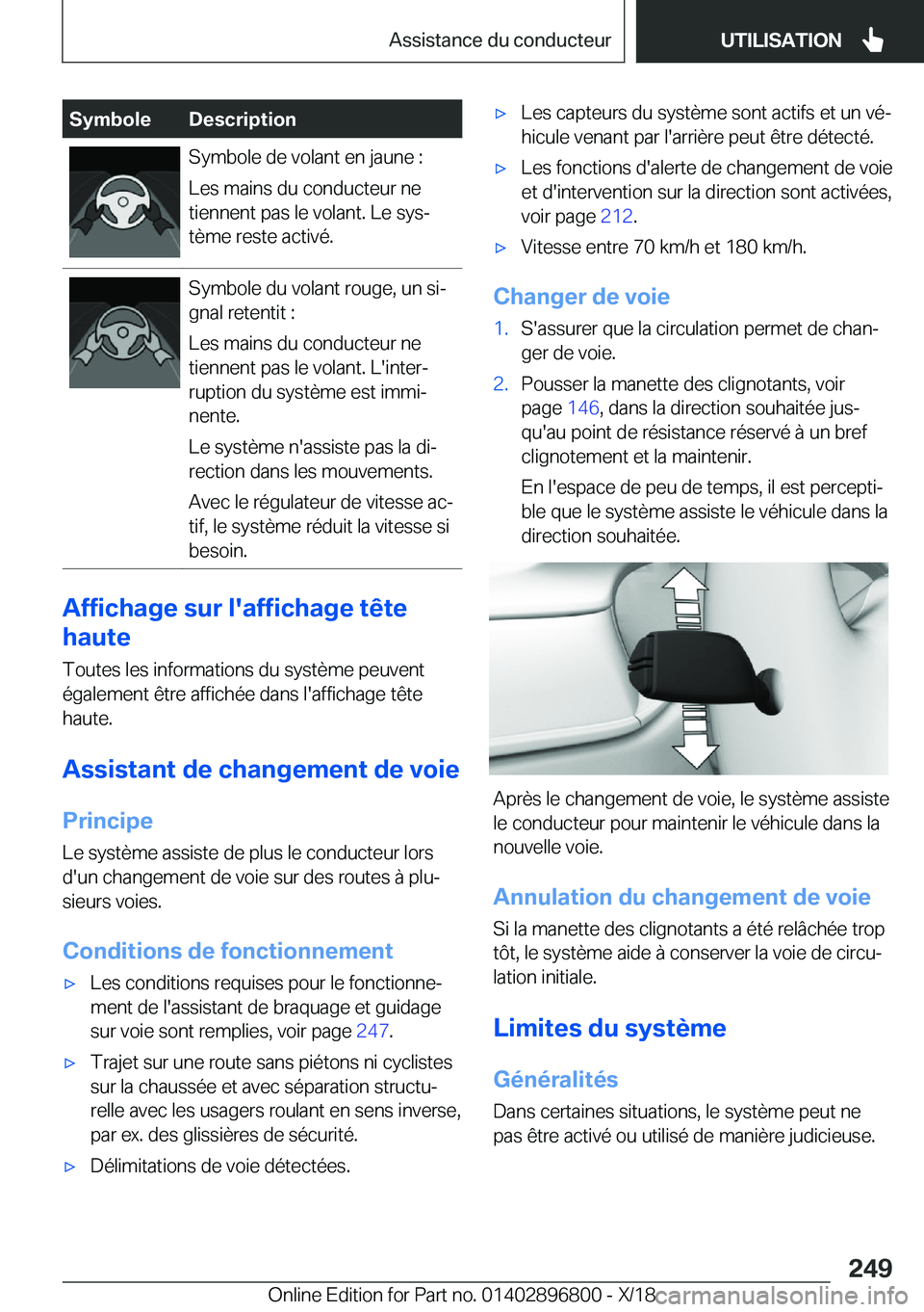 BMW 7 SERIES 2019  Notices Demploi (in French) �S�y�m�b�o�l�e�D�e�s�c�r�i�p�t�i�o�n�S�y�m�b�o�l�e��d�e��v�o�l�a�n�t��e�n��j�a�u�n�e��:
�L�e�s��m�a�i�n�s��d�u��c�o�n�d�u�c�t�e�u�r��n�e
�t�i�e�n�n�e�n�t��p�a�s��l�e��v�o�l�a�n�t�.��L�e�