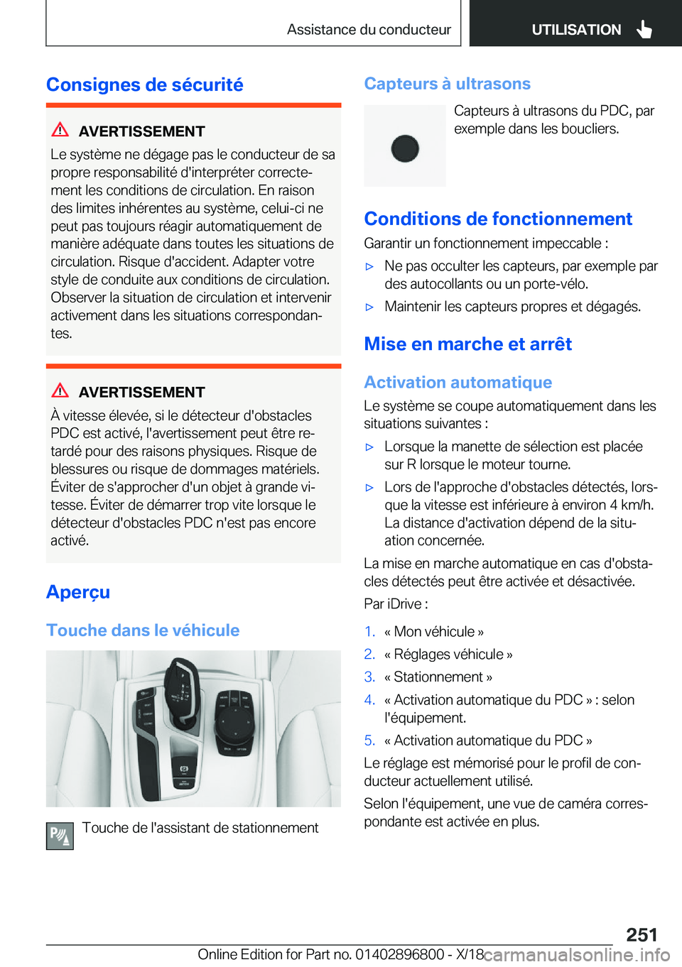BMW 7 SERIES 2019  Notices Demploi (in French) �C�o�n�s�i�g�n�e�s��d�e��s�é�c�u�r�i�t�é
�A�V�E�R�T�I�S�S�E�M�E�N�T
�L�e��s�y�s�t�è�m�e��n�e��d�é�g�a�g�e��p�a�s��l�e��c�o�n�d�u�c�t�e�u�r��d�e��s�a
�p�r�o�p�r�e��r�e�s�p�o�n�s�a�b�i�l�