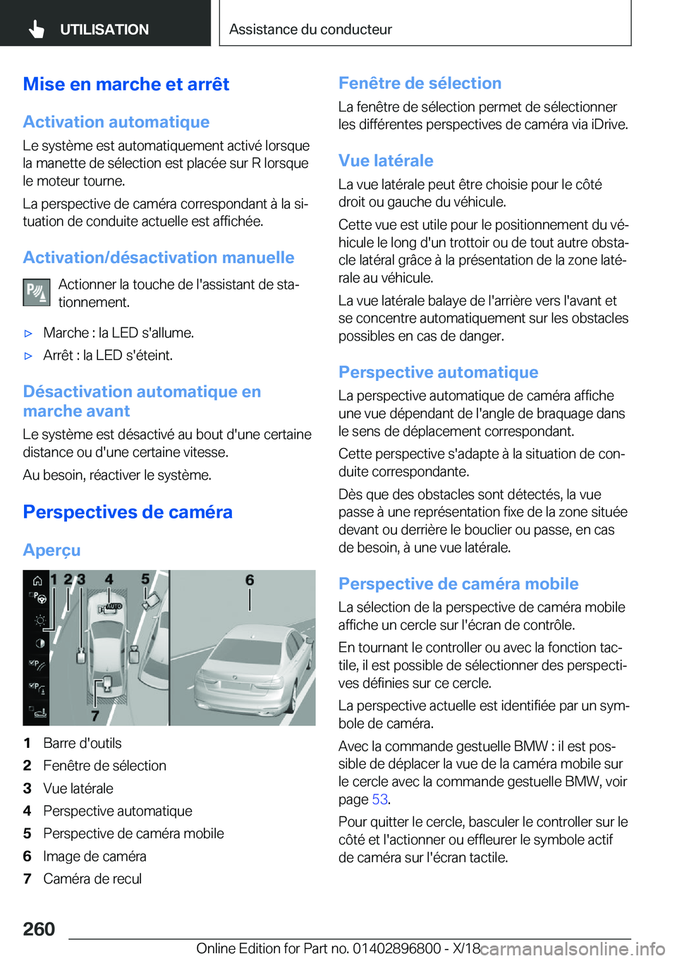 BMW 7 SERIES 2019  Notices Demploi (in French) �M�i�s�e��e�n��m�a�r�c�h�e��e�t��a�r�r�ê�t�A�c�t�i�v�a�t�i�o�n��a�u�t�o�m�a�t�i�q�u�e �L�e��s�y�s�t�è�m�e��e�s�t��a�u�t�o�m�a�t�i�q�u�e�m�e�n�t��a�c�t�i�v�é��l�o�r�s�q�u�e
�l�a��m�a�n�e�