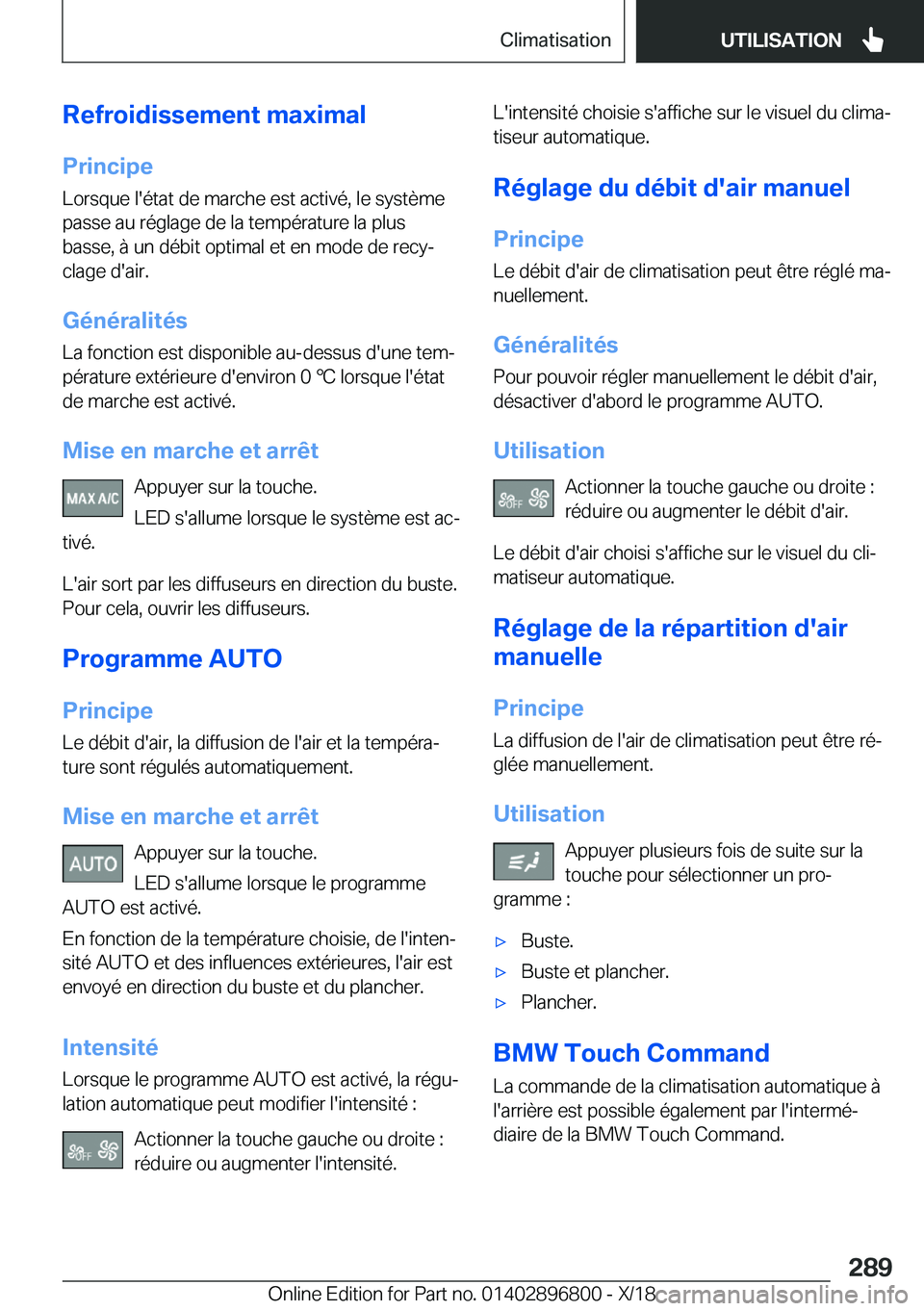 BMW 7 SERIES 2019  Notices Demploi (in French) �R�e�f�r�o�i�d�i�s�s�e�m�e�n�t��m�a�x�i�m�a�l�P�r�i�n�c�i�p�e�L�o�r�s�q�u�e��l�'�é�t�a�t��d�e��m�a�r�c�h�e��e�s�t��a�c�t�i�v�é�,��l�e��s�y�s�t�è�m�e
�p�a�s�s�e��a�u��r�é�g�l�a�g�e��