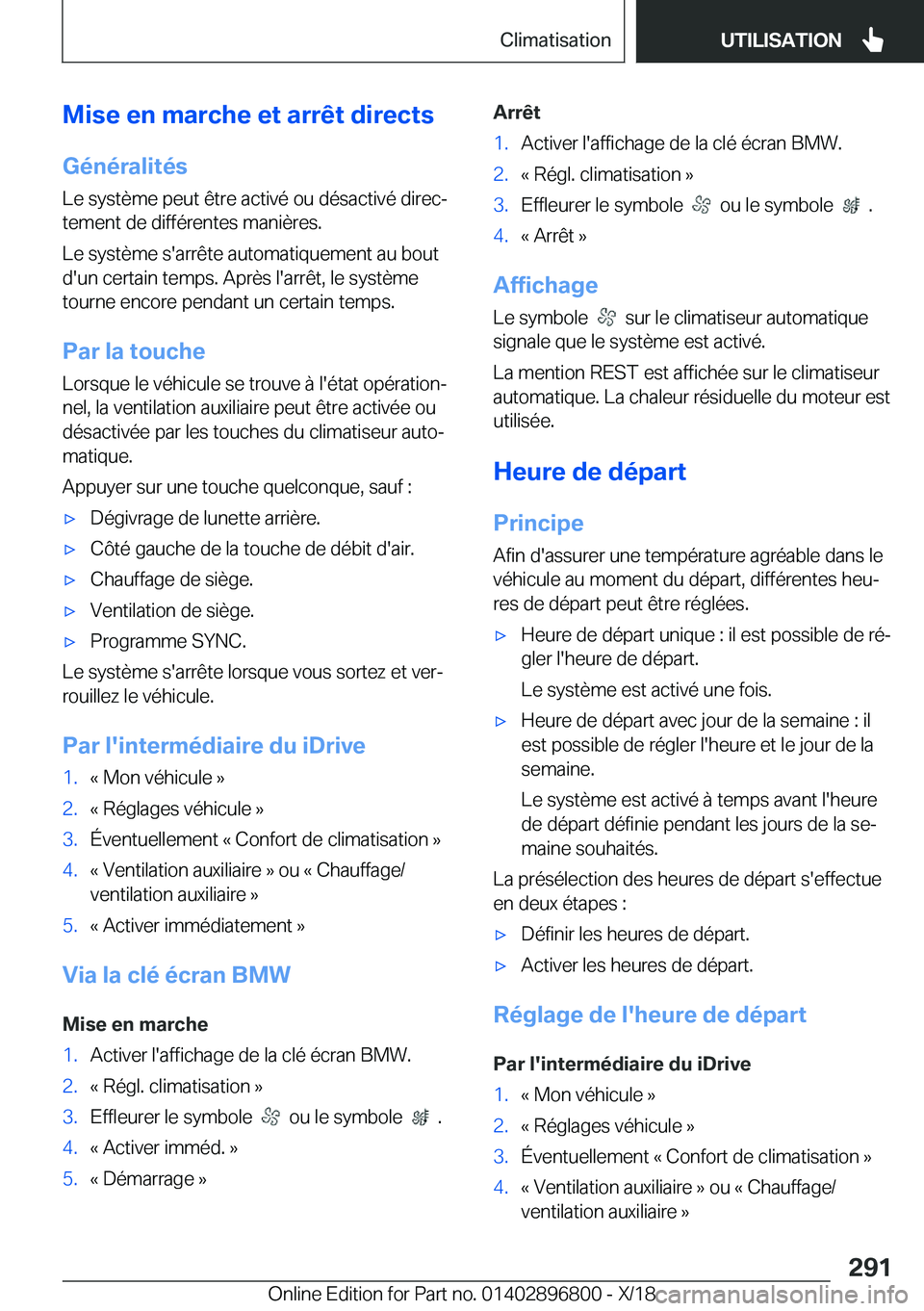 BMW 7 SERIES 2019  Notices Demploi (in French) �M�i�s�e��e�n��m�a�r�c�h�e��e�t��a�r�r�ê�t��d�i�r�e�c�t�s
�G�é�n�é�r�a�l�i�t�é�s
�L�e��s�y�s�t�è�m�e��p�e�u�t��ê�t�r�e��a�c�t�i�v�é��o�u��d�é�s�a�c�t�i�v�é��d�i�r�e�cj
�t�e�m�e�n
