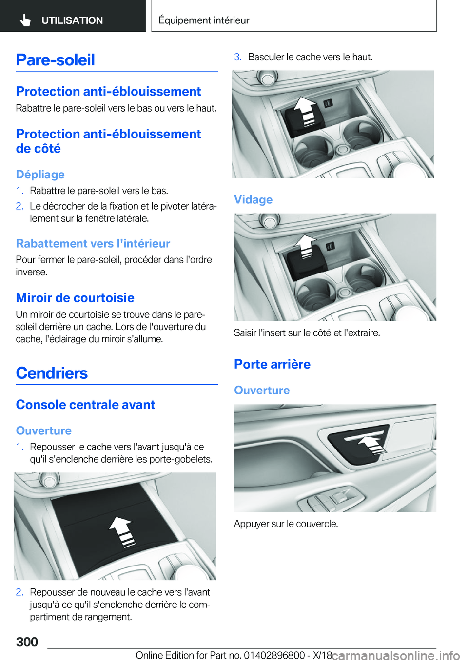 BMW 7 SERIES 2019  Notices Demploi (in French) �P�a�r�e�-�s�o�l�e�i�l
�P�r�o�t�e�c�t�i�o�n��a�n�t�i�-�é�b�l�o�u�i�s�s�e�m�e�n�t
�R�a�b�a�t�t�r�e��l�e��p�a�r�e�-�s�o�l�e�i�l��v�e�r�s��l�e��b�a�s��o�u��v�e�r�s��l�e��h�a�u�t�.
�P�r�o�t�e�c
