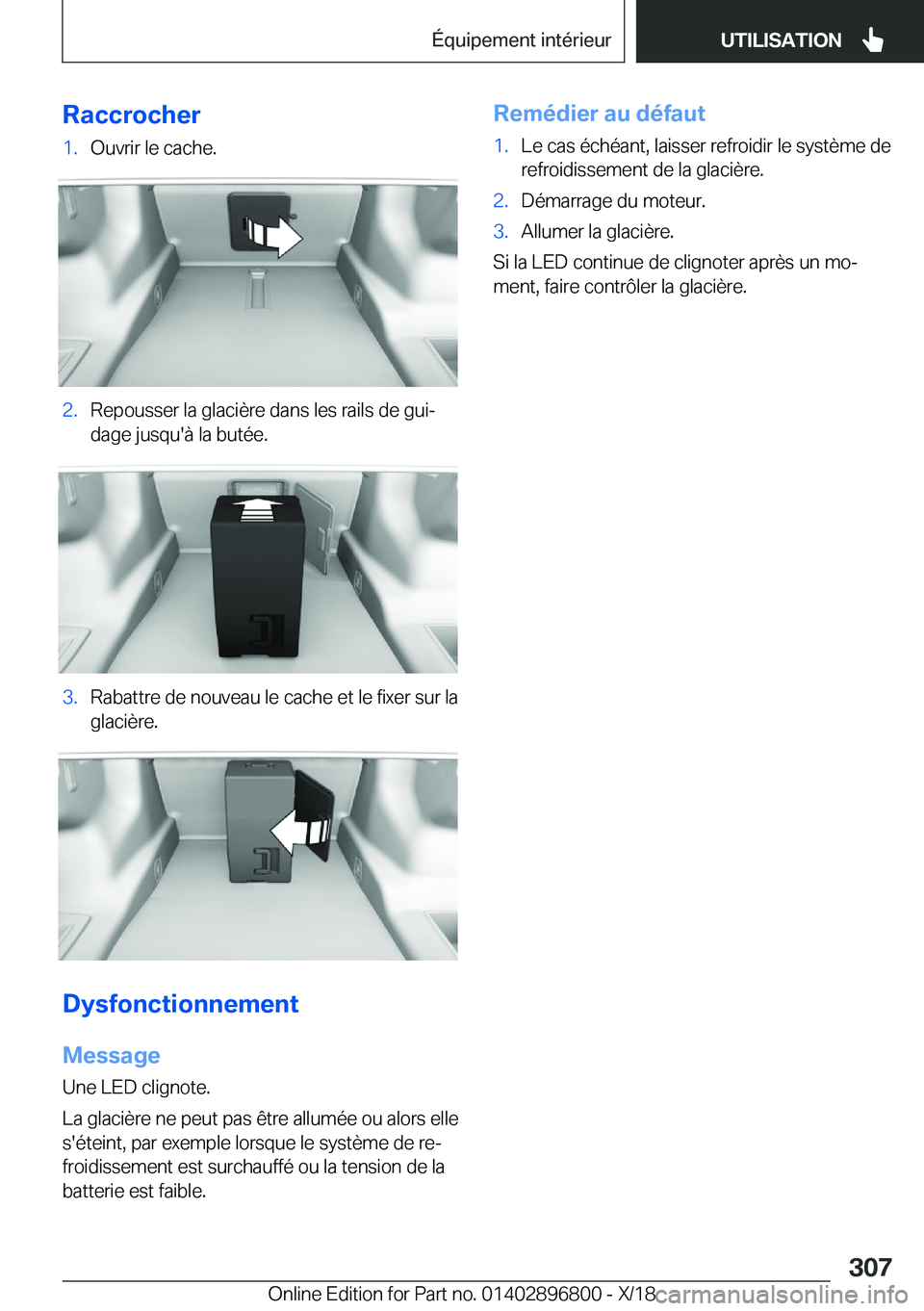 BMW 7 SERIES 2019  Notices Demploi (in French) �R�a�c�c�r�o�c�h�e�r�1�.�O�u�v�r�i�r��l�e��c�a�c�h�e�.�2�.�R�e�p�o�u�s�s�e�r��l�a��g�l�a�c�i�è�r�e��d�a�n�s��l�e�s��r�a�i�l�s��d�e��g�u�ij�d�a�g�e��j�u�s�q�u�'�