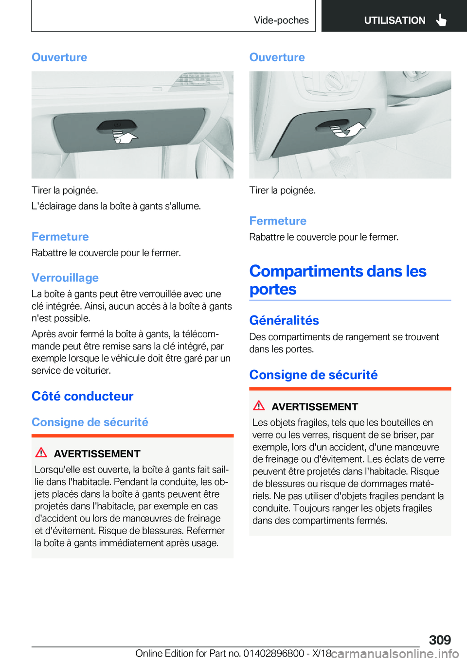 BMW 7 SERIES 2019  Notices Demploi (in French) �O�u�v�e�r�t�u�r�e
�T�i�r�e�r��l�a��p�o�i�g�n�é�e�.
�L�'�é�c�l�a�i�r�a�g�e��d�a�n�s��l�a��b�o�î�t�e��