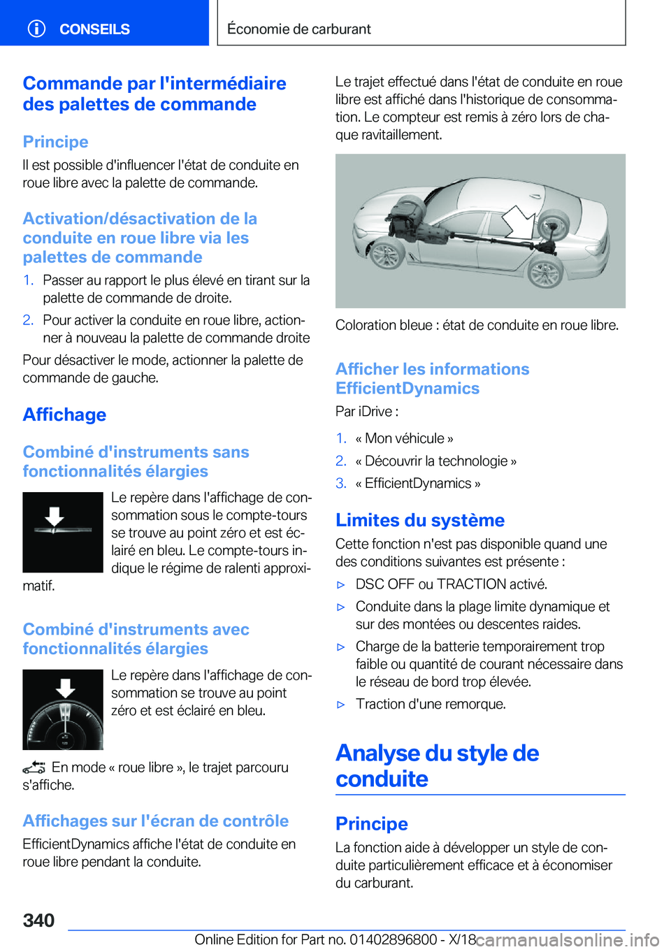 BMW 7 SERIES 2019  Notices Demploi (in French) �C�o�m�m�a�n�d�e��p�a�r��l�'�i�n�t�e�r�m�é�d�i�a�i�r�e
�d�e�s��p�a�l�e�t�t�e�s��d�e��c�o�m�m�a�n�d�e
�P�r�i�n�c�i�p�e
�I�l��e�s�t��p�o�s�s�i�b�l�e��d�'�i�n�f�l�u�e�n�c�e�r��l�'�
