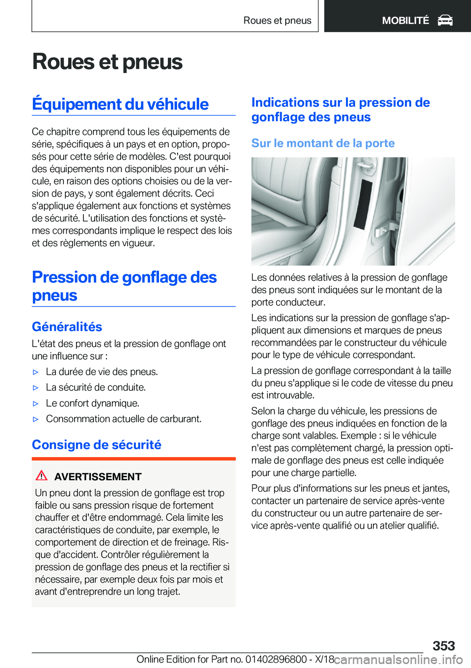 BMW 7 SERIES 2019  Notices Demploi (in French) �R�o�u�e�s��e�t��p�n�e�u�s�É�q�u�i�p�e�m�e�n�t��d�u��v�é�h�i�c�u�l�e
�C�e��c�h�a�p�i�t�r�e��c�o�m�p�r�e�n�d��t�o�u�s��l�e�s��é�q�u�i�p�e�m�e�n�t�s��d�e�s�é�r�i�e�,��s�p�é�c�i�f�i�q�u�e