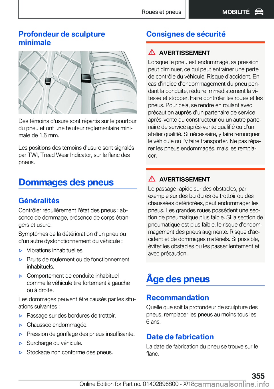 BMW 7 SERIES 2019  Notices Demploi (in French) �P�r�o�f�o�n�d�e�u�r��d�e��s�c�u�l�p�t�u�r�e
�m�i�n�i�m�a�l�e
�D�e�s��t�é�m�o�i�n�s��d�'�u�s�u�r�e��s�o�n�t��r�é�p�a�r�t�i�s��s�u�r��l�e��p�o�u�r�t�o�u�r �d�u��p�n�e�u��e�t��o�n�t��