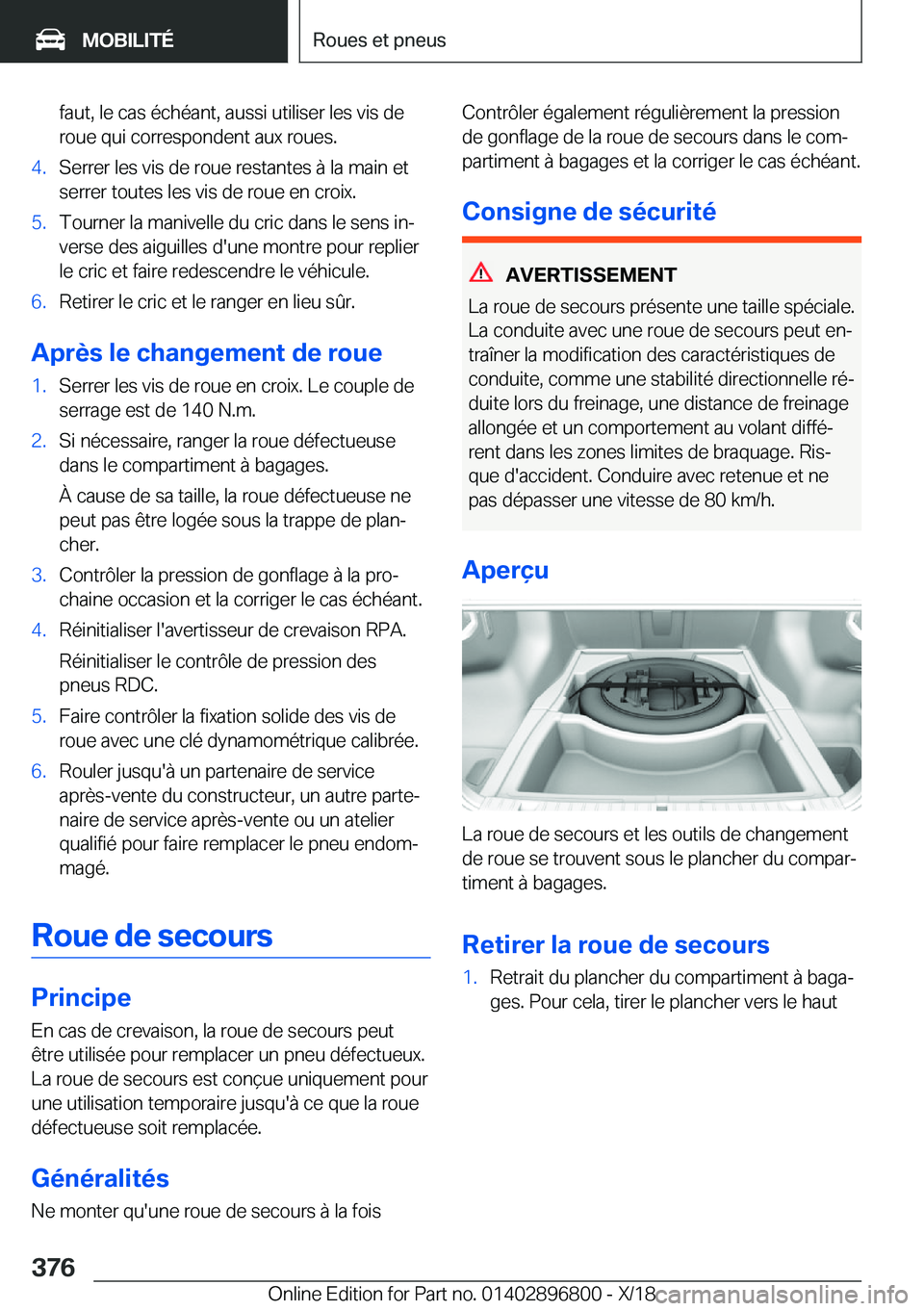 BMW 7 SERIES 2019  Notices Demploi (in French) �f�a�u�t�,��l�e��c�a�s��é�c�h�é�a�n�t�,��a�u�s�s�i��u�t�i�l�i�s�e�r��l�e�s��v�i�s��d�e�r�o�u�e��q�u�i��c�o�r�r�e�s�p�o�n�d�e�n�t��a�u�x��r�o�u�e�s�.�4�.�S�e�r�r�e�r��l�e�s��v�i�s��d�e