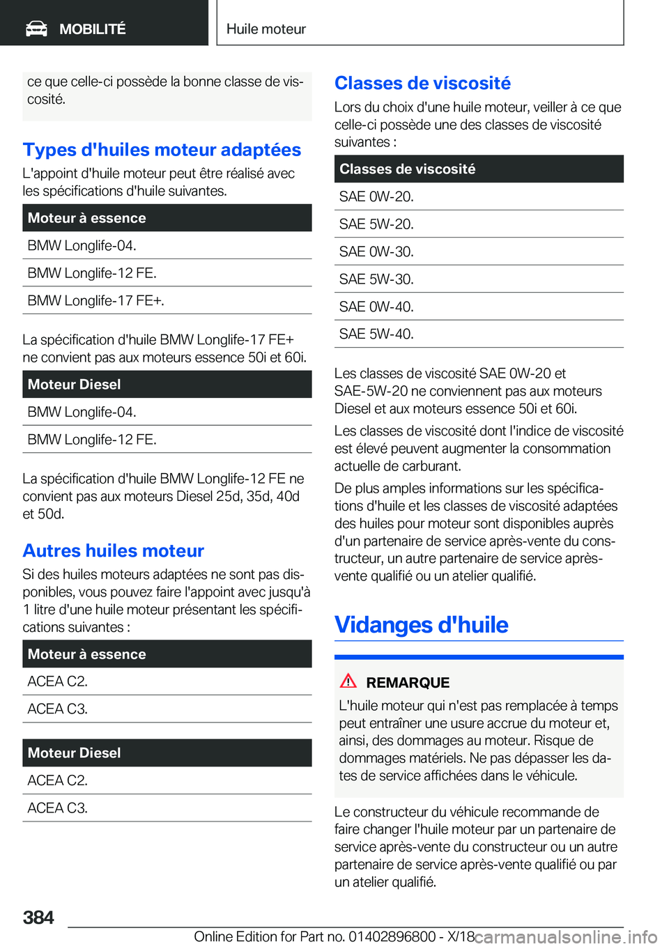 BMW 7 SERIES 2019  Notices Demploi (in French) �c�e��q�u�e��c�e�l�l�e�-�c�i��p�o�s�s�è�d�e��l�a��b�o�n�n�e��c�l�a�s�s�e��d�e��v�i�sj
�c�o�s�i�t�é�.
�T�y�p�e�s��d�'�h�u�i�l�e�s��m�o�t�e�u�r��a�d�a�p�t�é�e�s �L�'�a�p�p�o�i�n�t