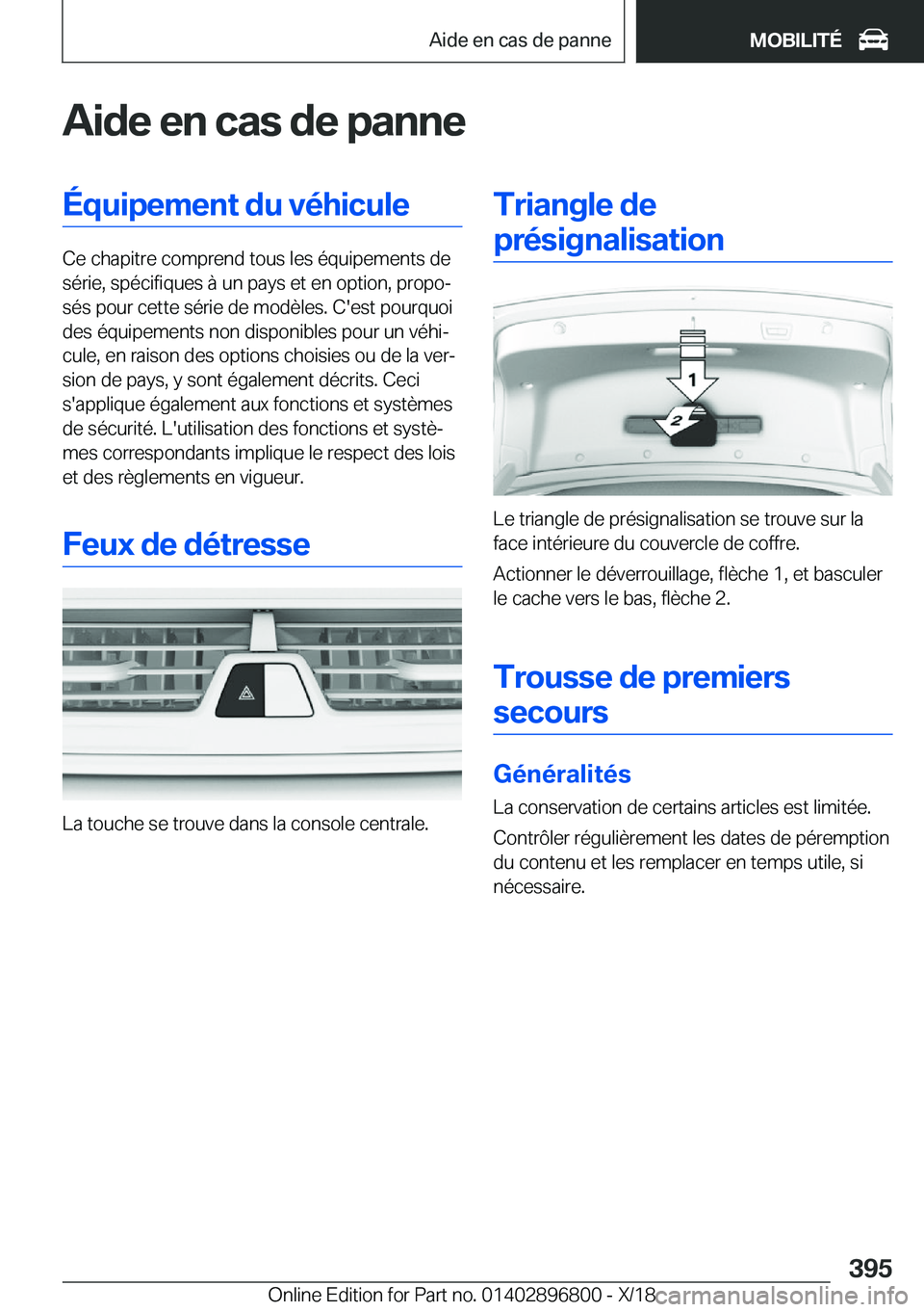 BMW 7 SERIES 2019  Notices Demploi (in French) �A�i�d�e��e�n��c�a�s��d�e��p�a�n�n�e�É�q�u�i�p�e�m�e�n�t��d�u��v�é�h�i�c�u�l�e
�C�e��c�h�a�p�i�t�r�e��c�o�m�p�r�e�n�d��t�o�u�s��l�e�s��é�q�u�i�p�e�m�e�n�t�s��d�e�s�é�r�i�e�,��s�p�é�c