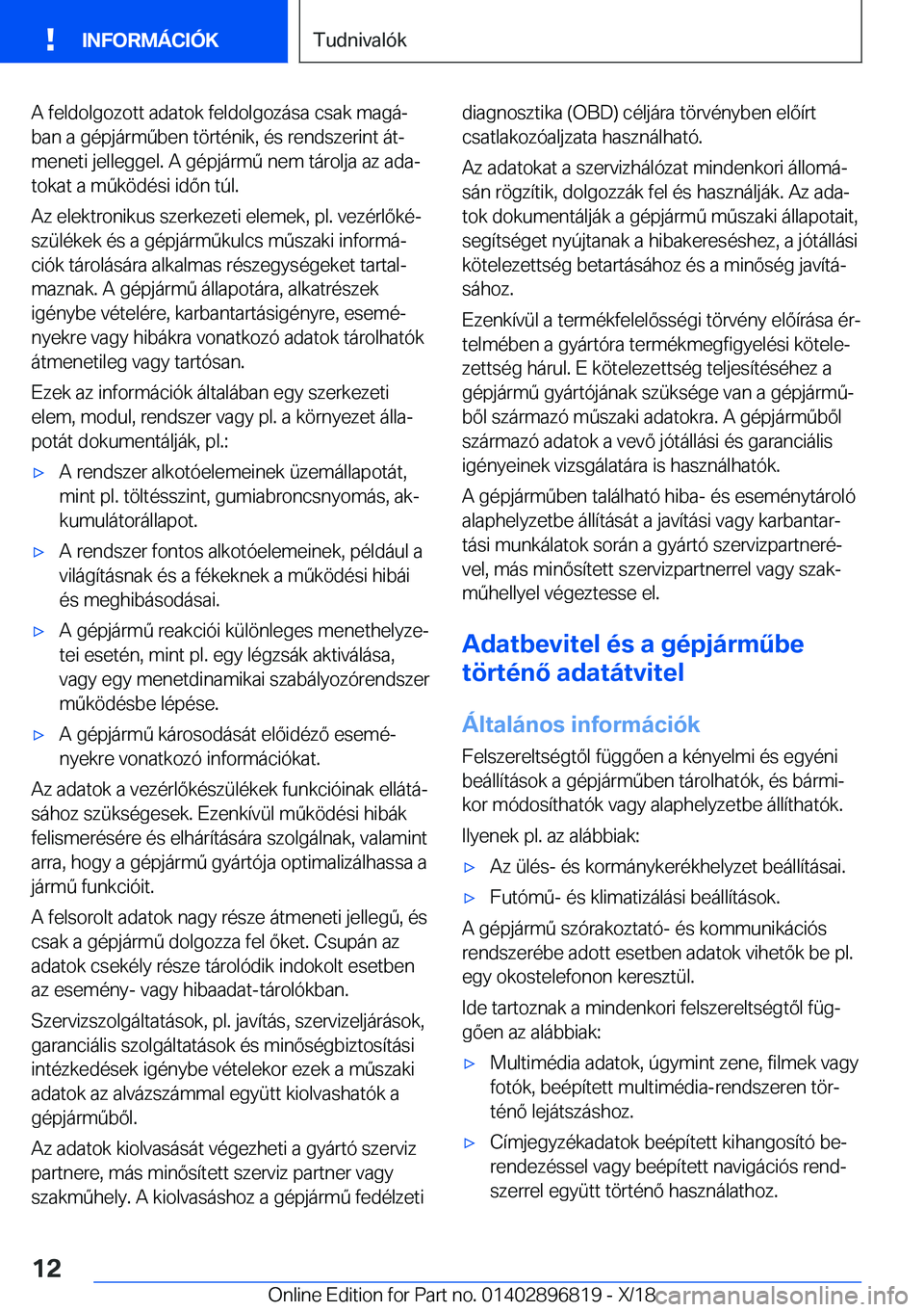 BMW 7 SERIES 2019  Kezelési útmutató (in Hungarian) �A��f�e�l�d�o�l�g�o�z�o�t�t��a�d�a�t�o�k��f�e�l�d�o�l�g�o�z�