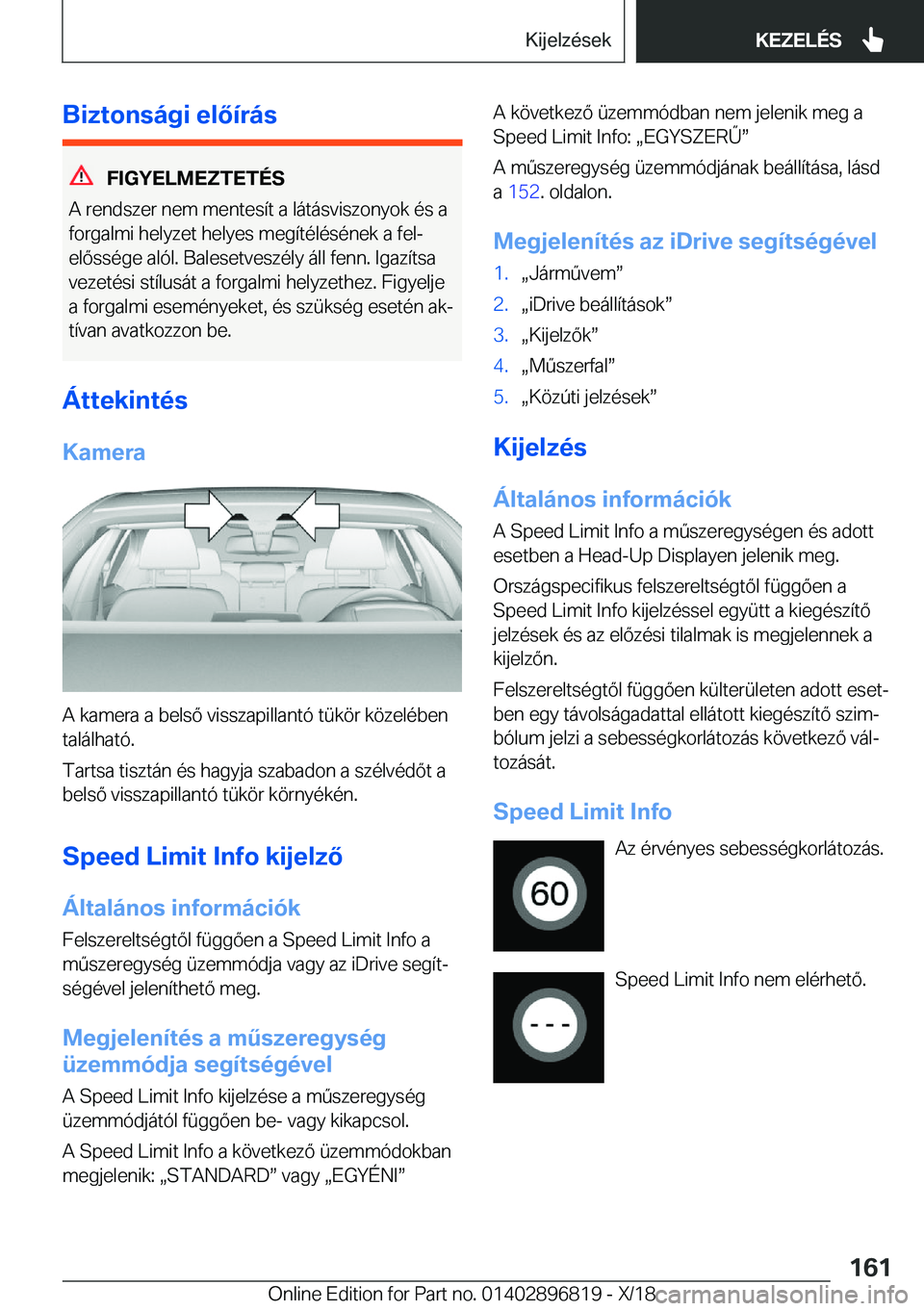 BMW 7 SERIES 2019  Kezelési útmutató (in Hungarian) �B�i�z�t�o�n�s�