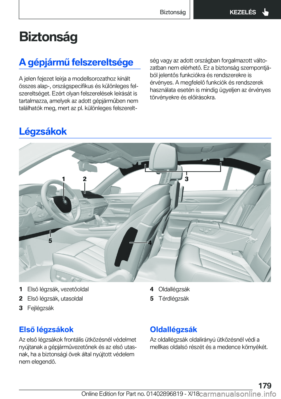 BMW 7 SERIES 2019  Kezelési útmutató (in Hungarian) �B�i�z�t�o�n�s�