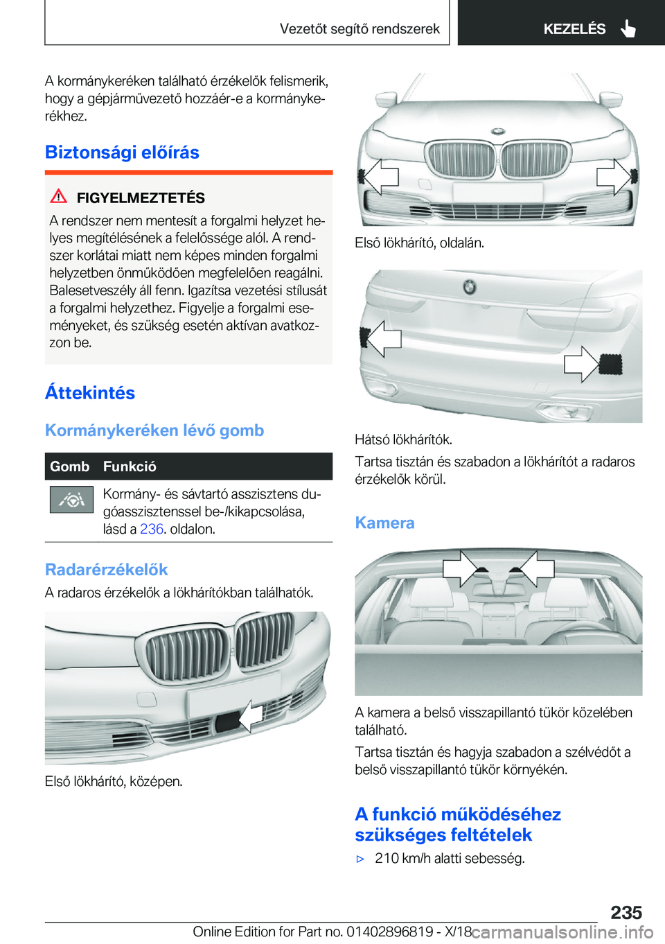 BMW 7 SERIES 2019  Kezelési útmutató (in Hungarian) �A��k�o�r�m�