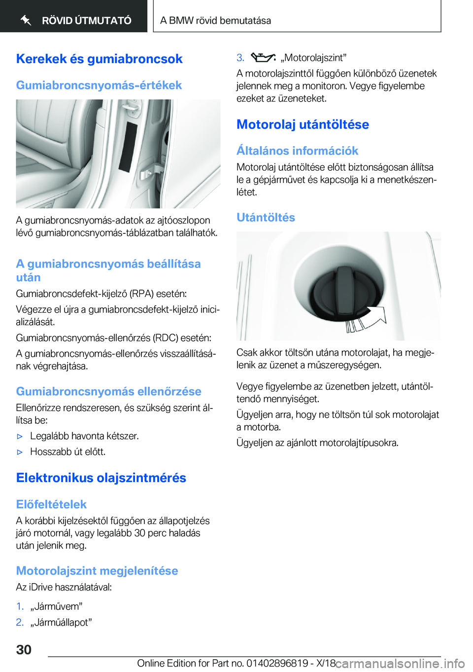 BMW 7 SERIES 2019  Kezelési útmutató (in Hungarian) �K�e�r�e�k�e�k��
